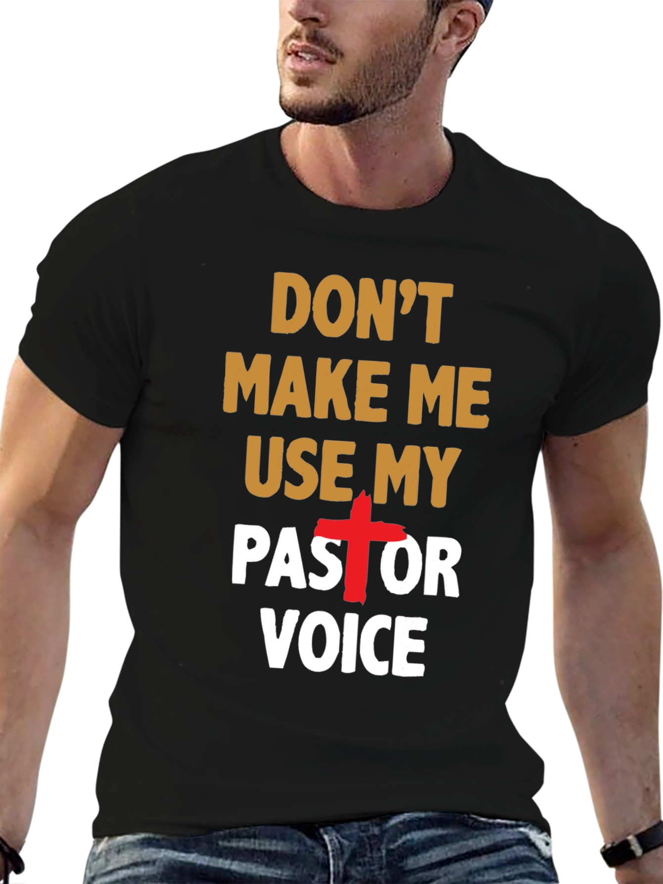 Dont Make Me Use My Pastor Voice T-Shirt
