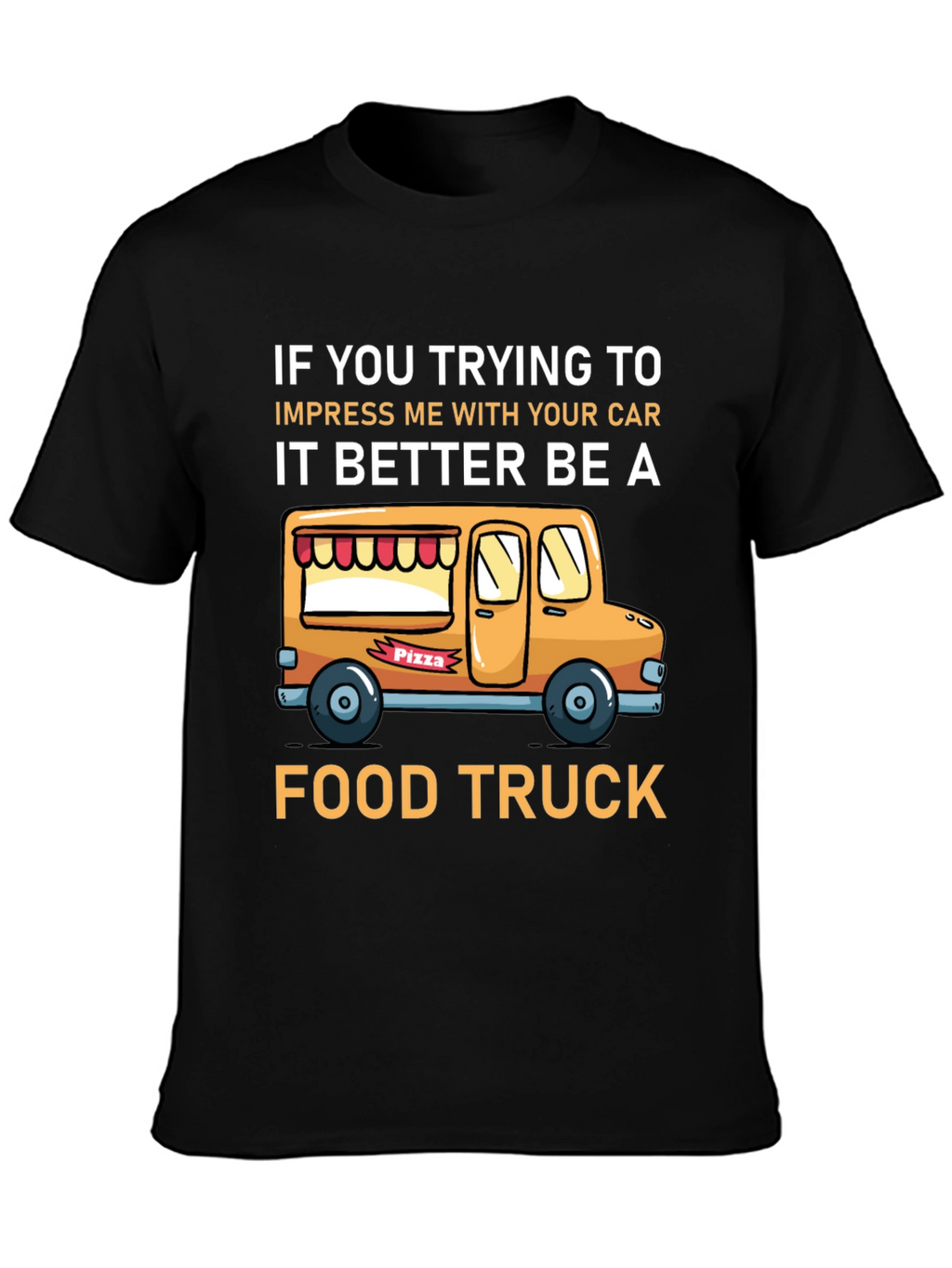 Funny Food Truck Graphic T-Shirt