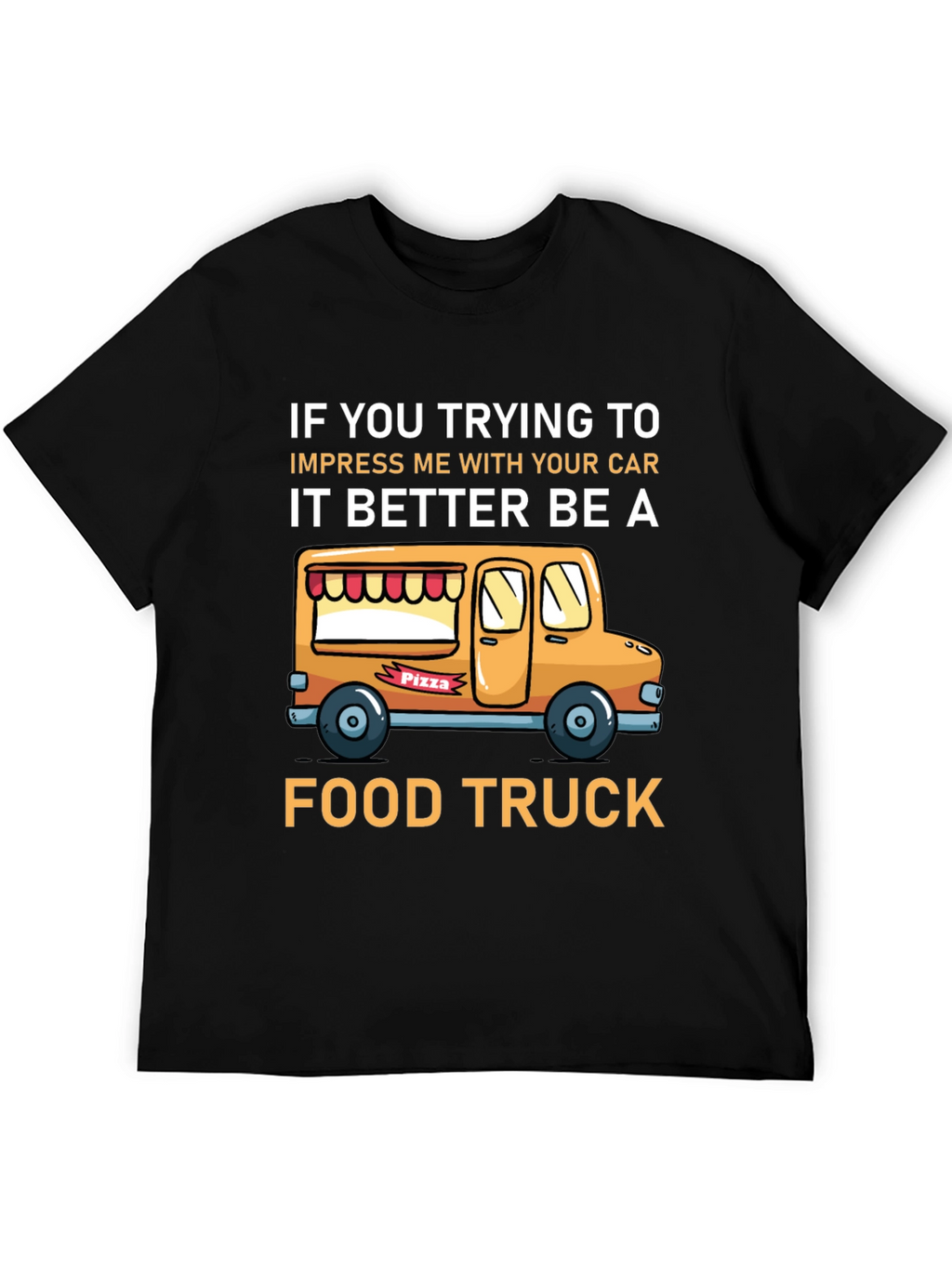 Funny Food Truck Graphic T-Shirt