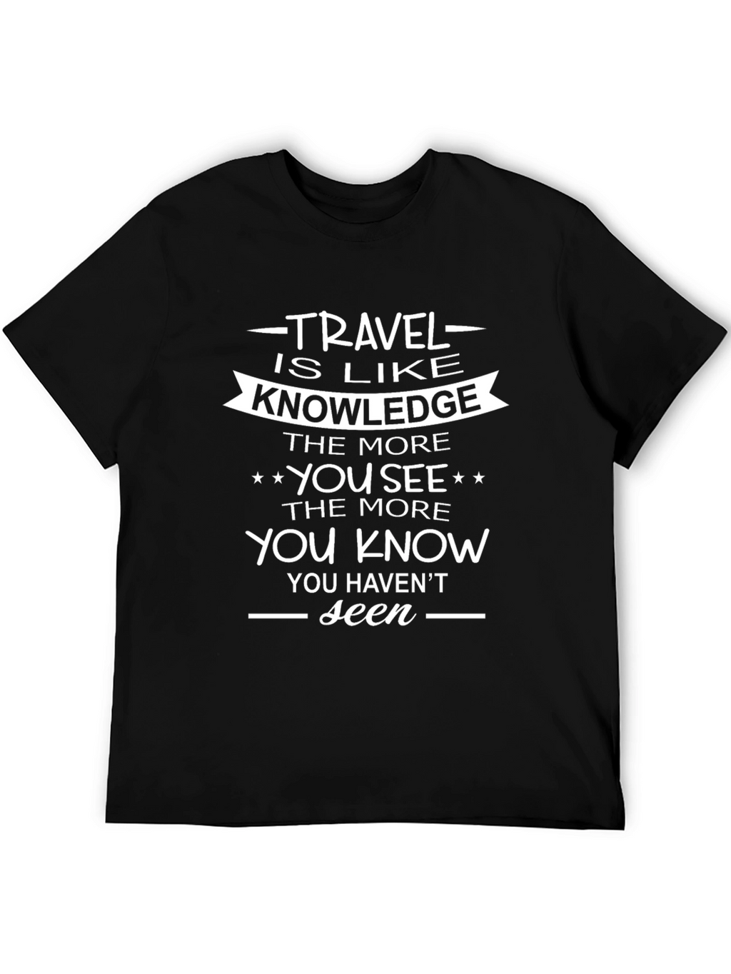 Travel is Like Knowledge T-Shirt