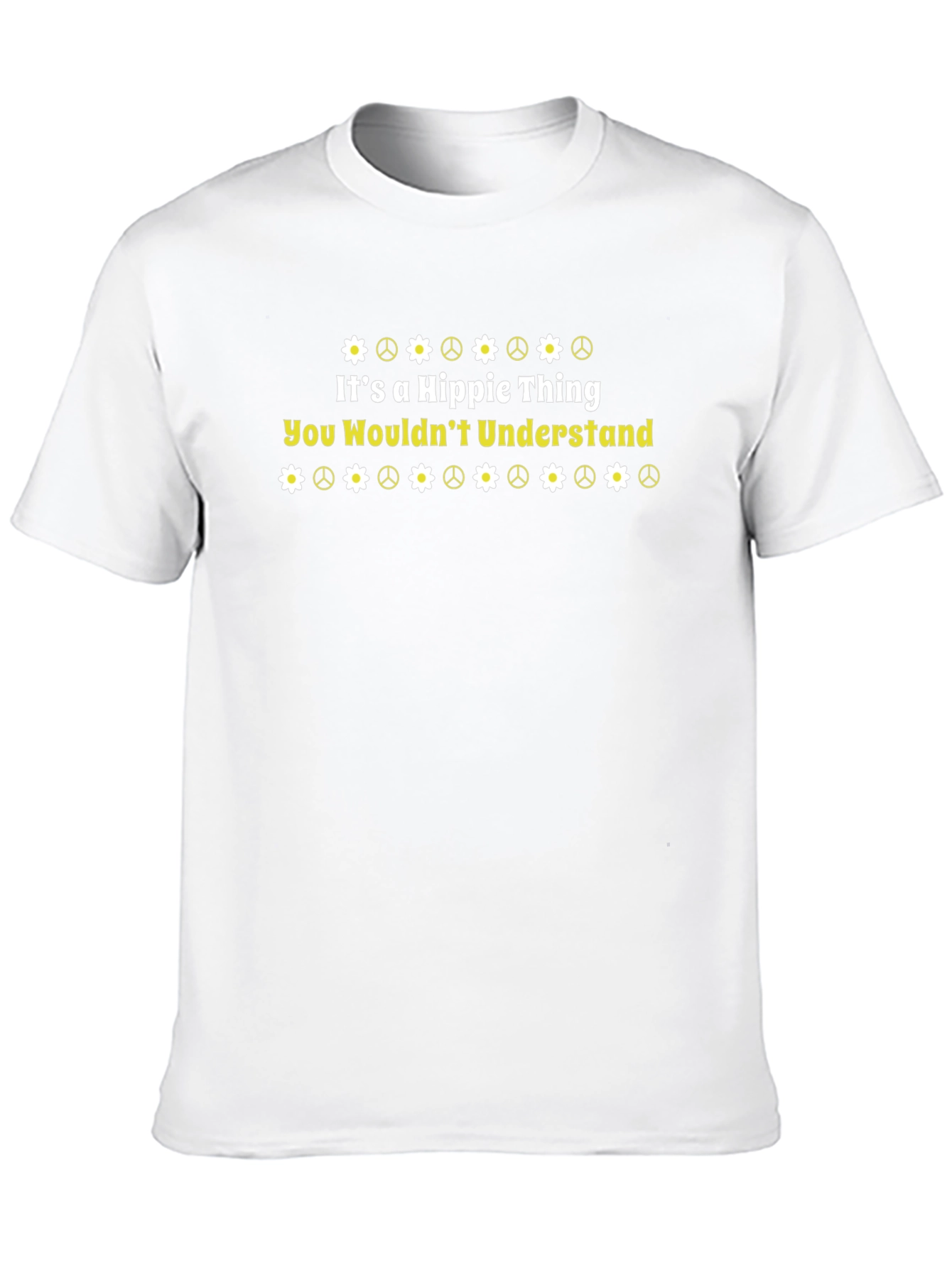 Its a Hippie Thing T-Shirt - You Wouldnt Understand