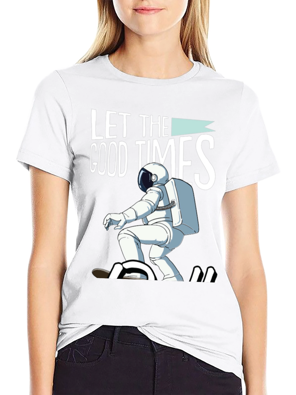 Let The Good Times Roll T-Shirt Astronaut Skateboarding