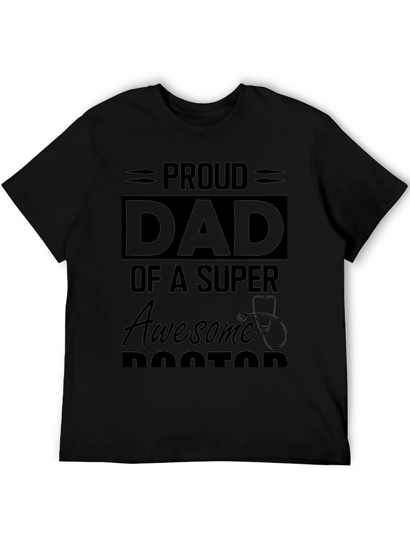 Proud Dad of a Super Awesome Doctor T-Shirt