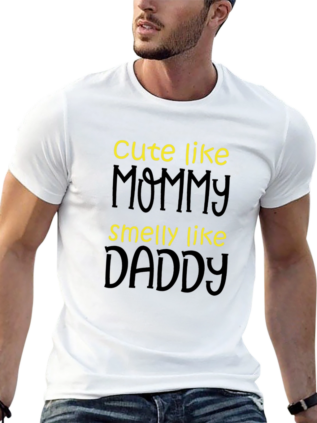 Cute Like Mommy Smelly Like Daddy T-Shirt