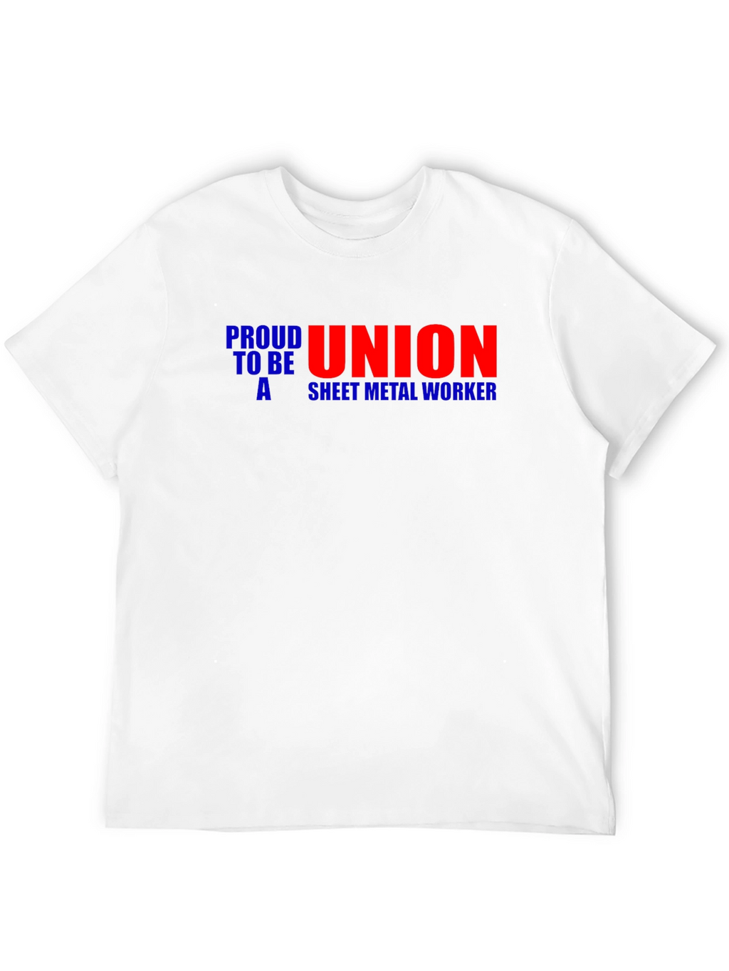 Proud Union Sheet Metal Worker T-Shirt