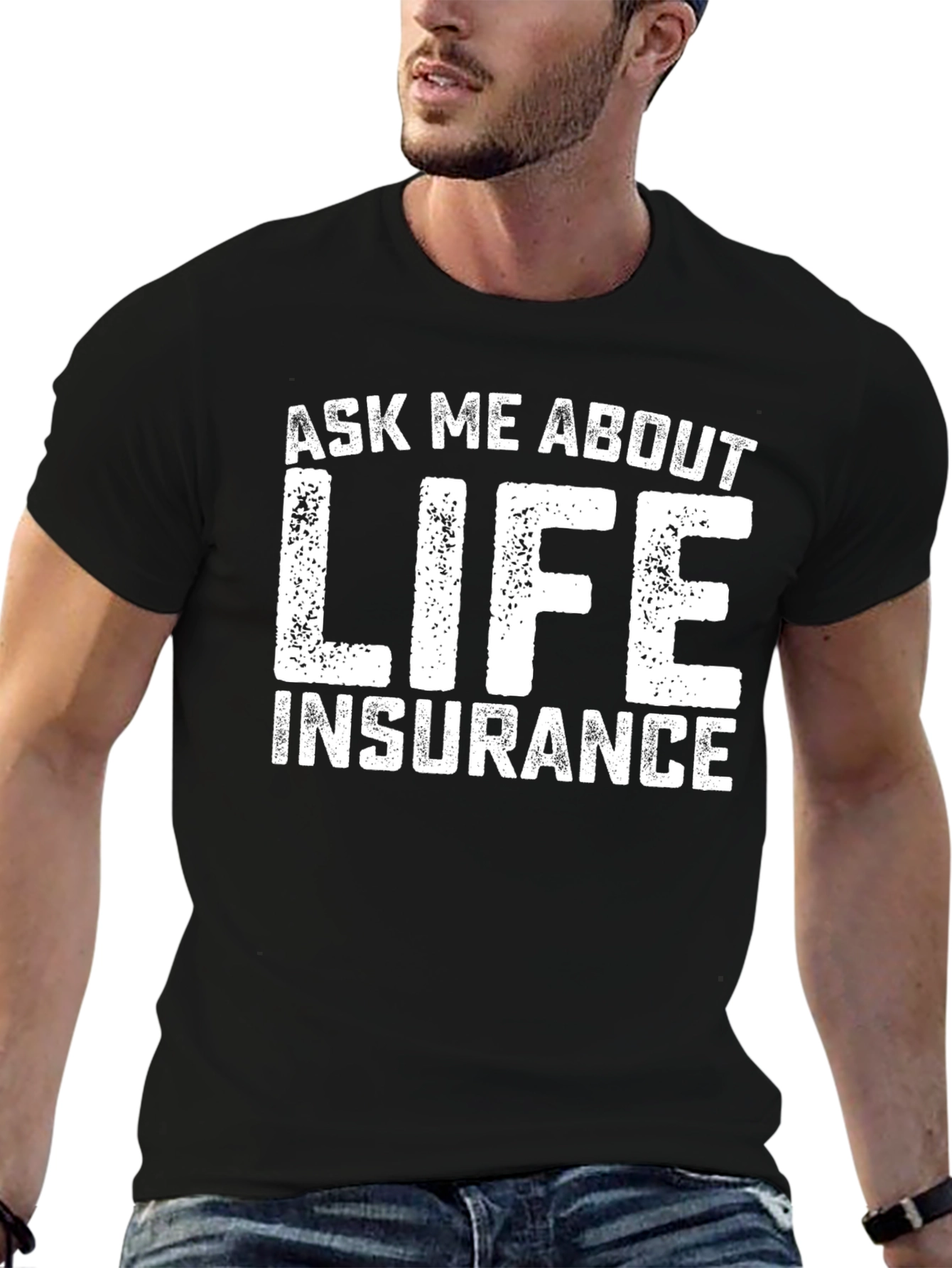 Ask Me About Life Insurance Graphic Tee