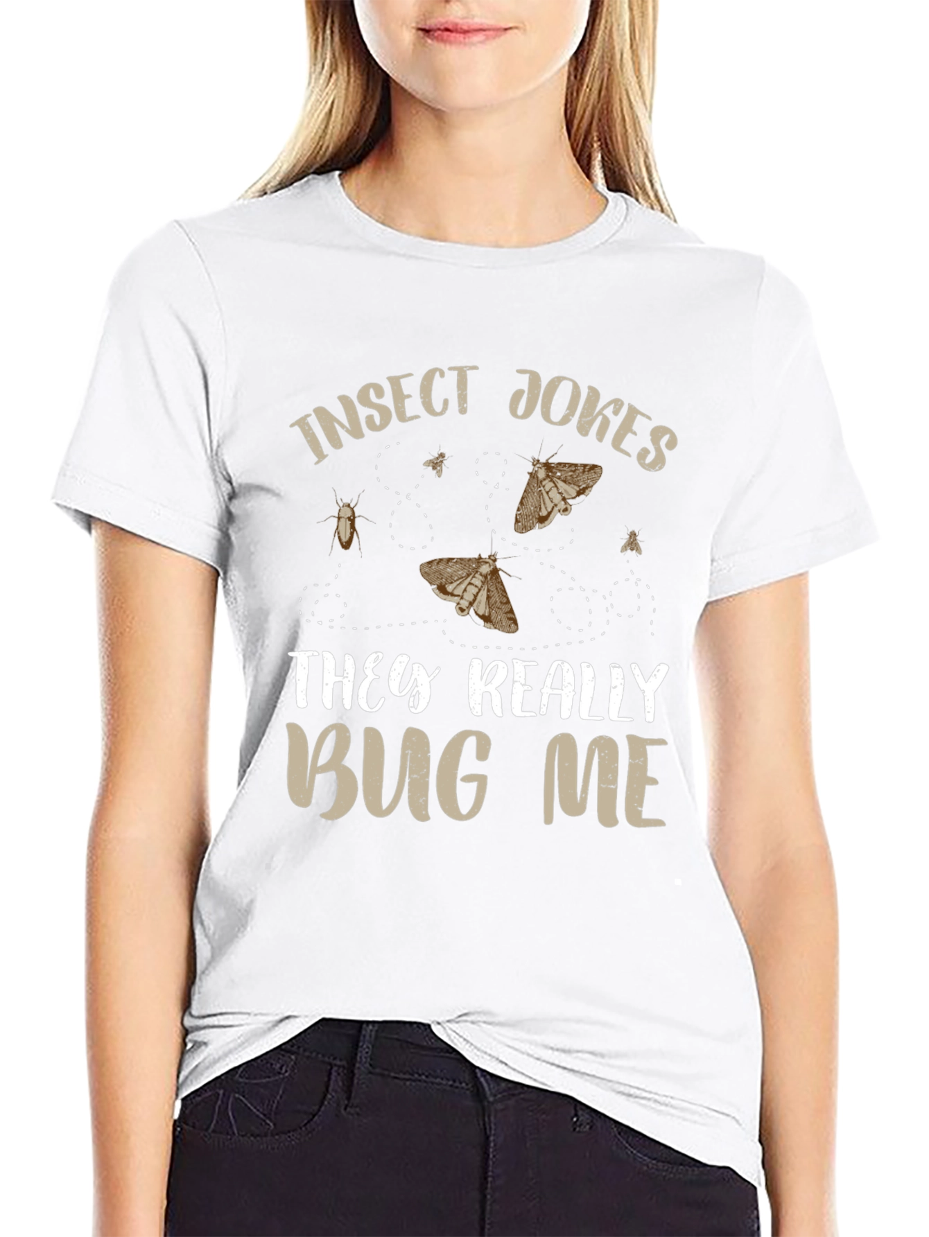 Insect Jokes T-Shirt - They Really Bug Me!