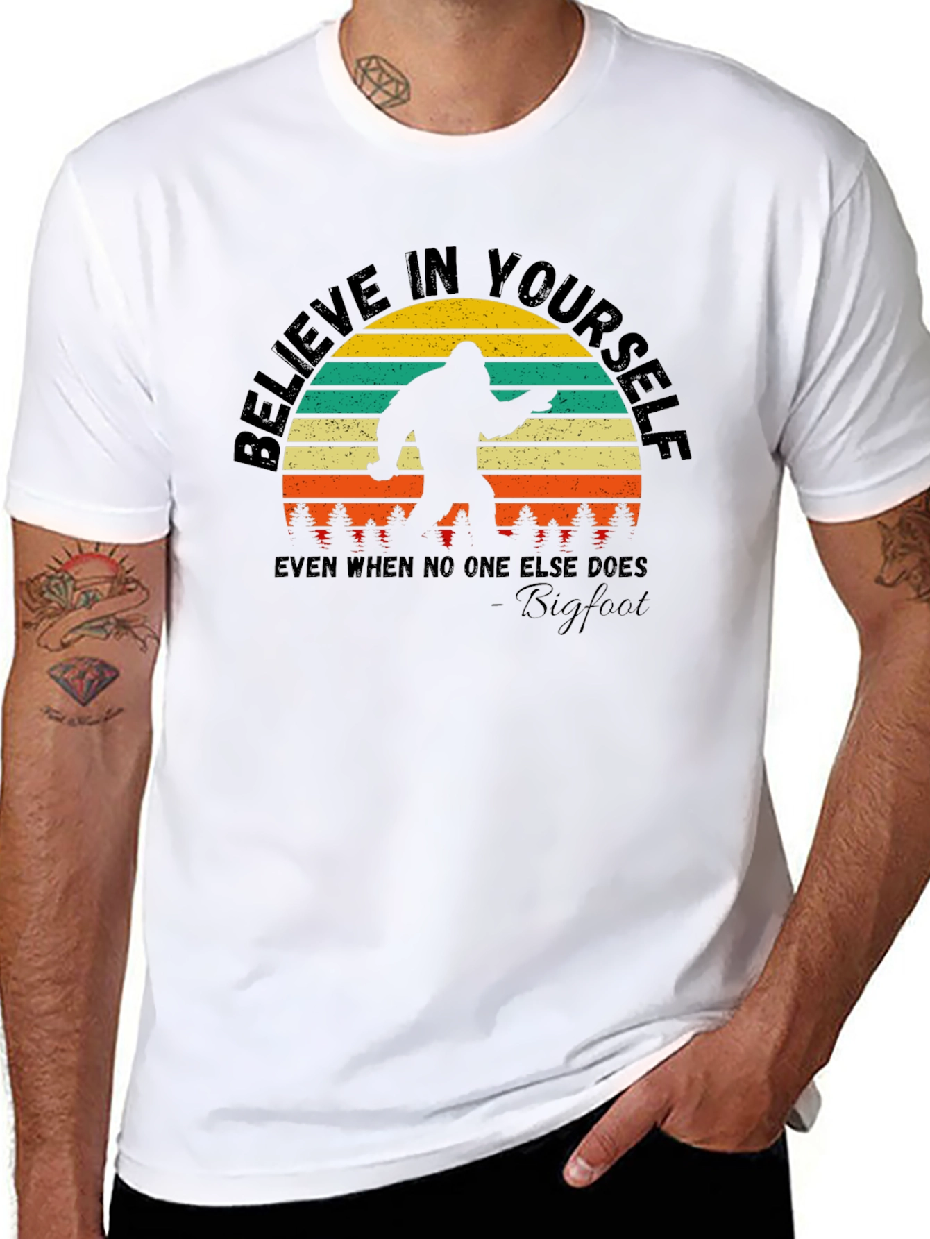 Believe in Yourself Bigfoot T-Shirt