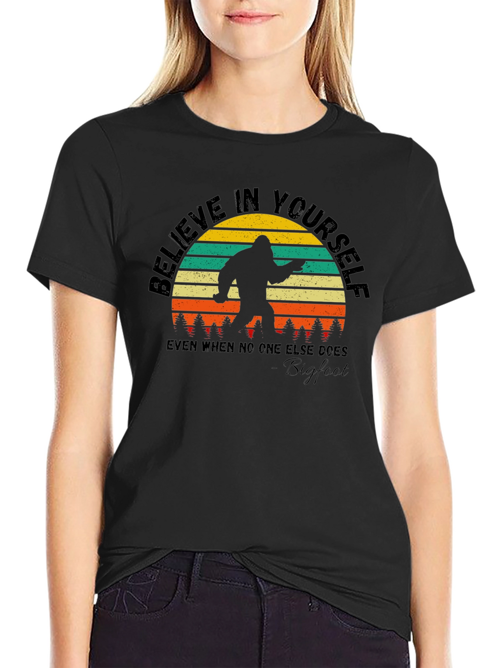 Believe in Yourself Bigfoot T-Shirt