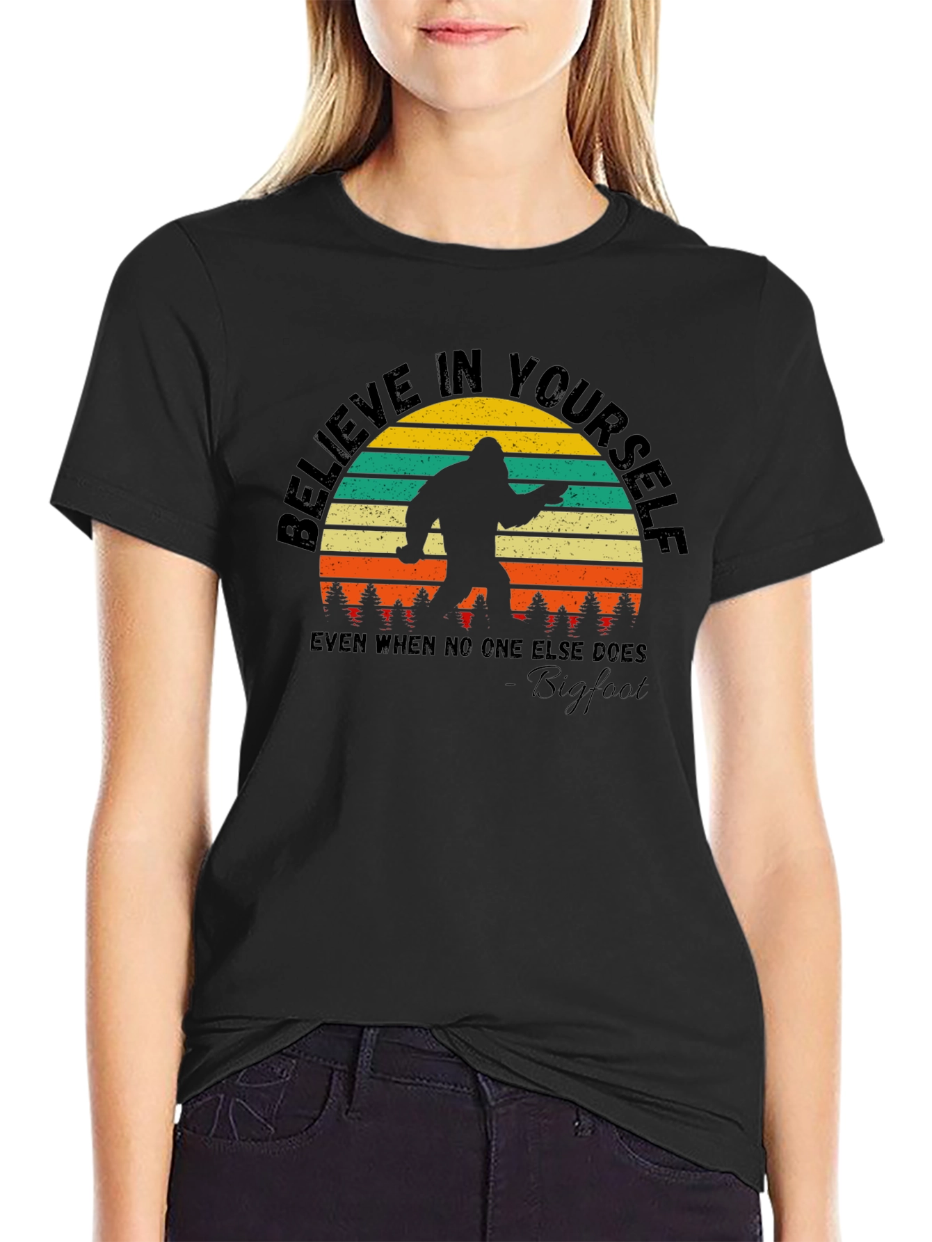 Believe in Yourself Bigfoot T-Shirt