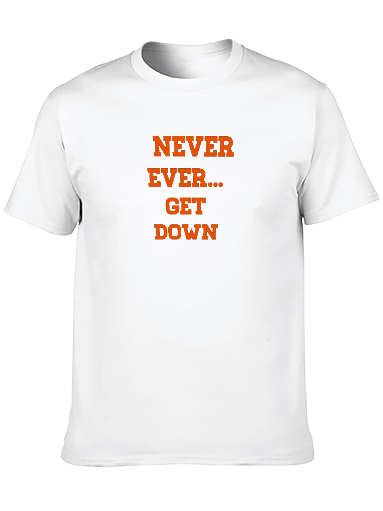 Never Ever Get Down Graphic Tee