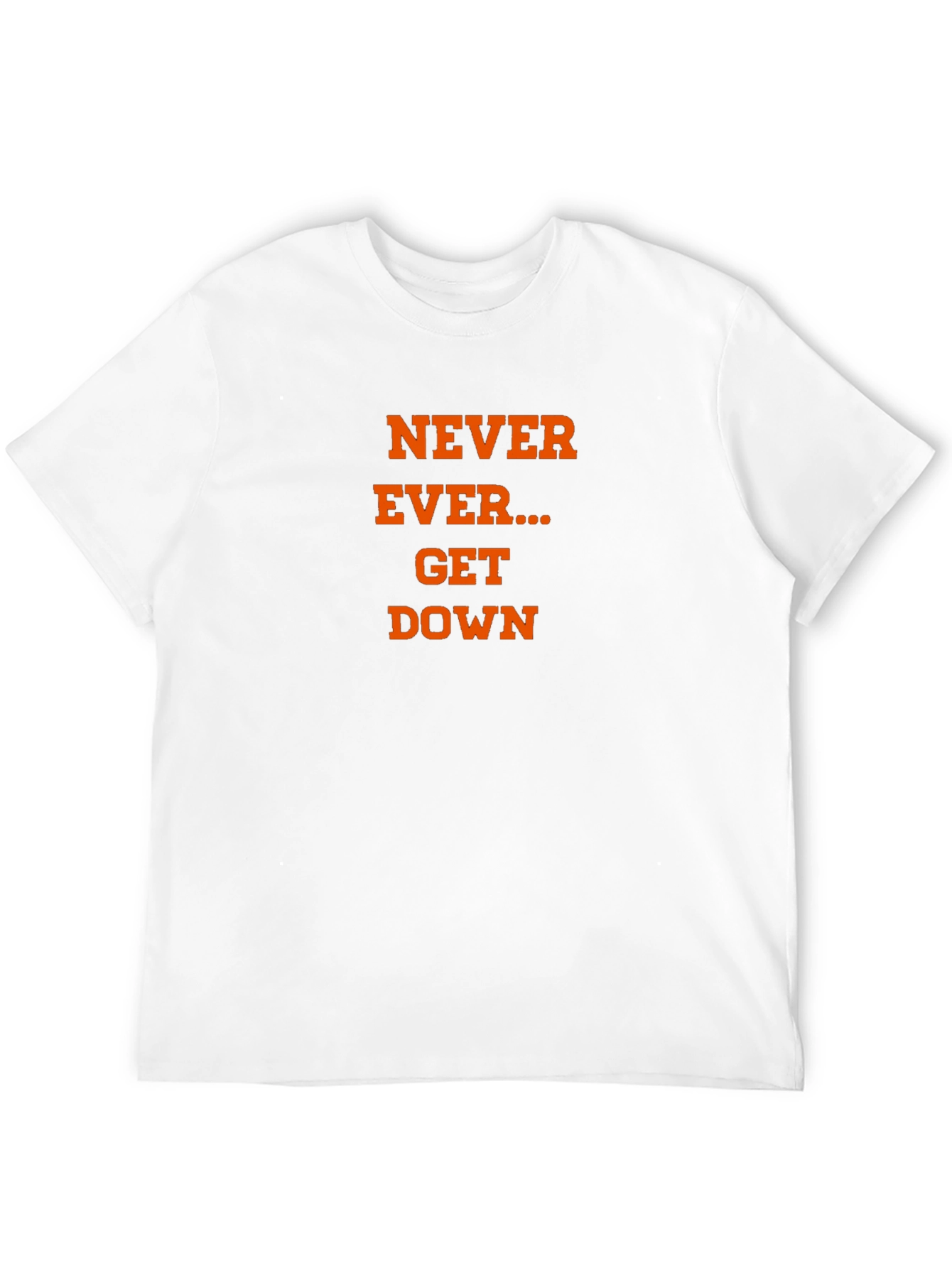 Never Ever Get Down Graphic Tee