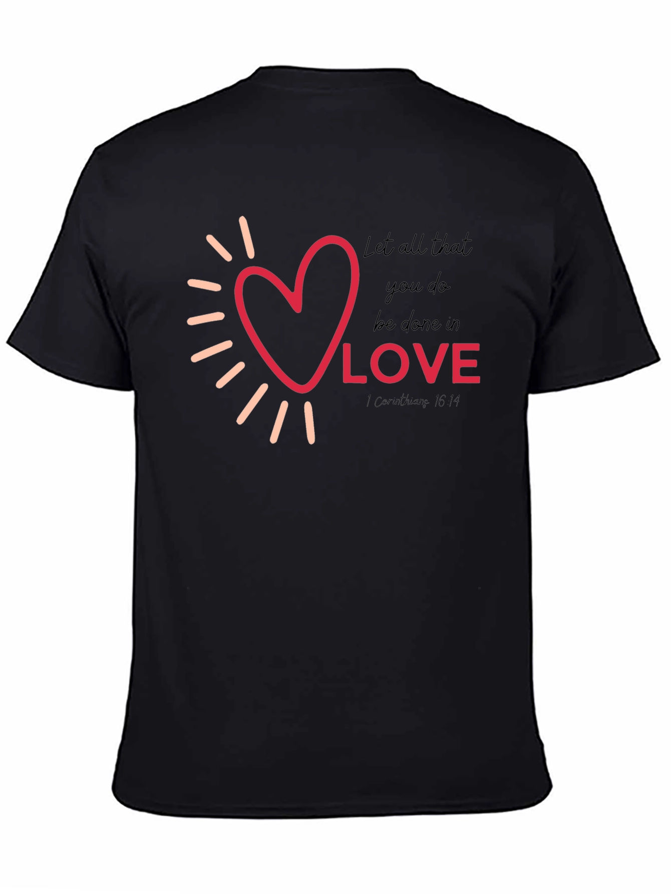Love Graphic Tee - Inspirational Christian T-Shirt