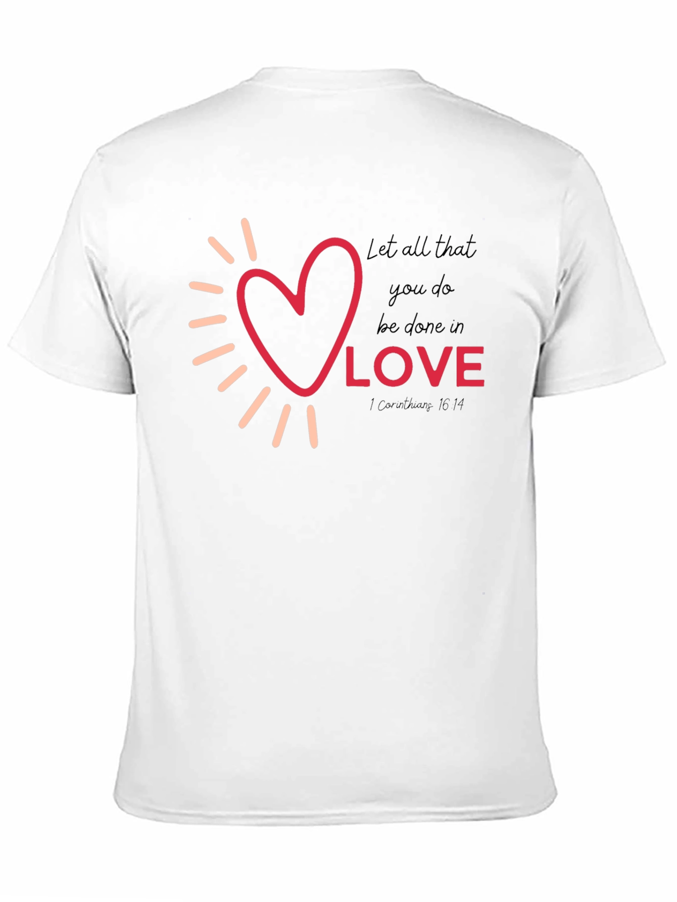Love Graphic Tee - Inspirational Christian T-Shirt
