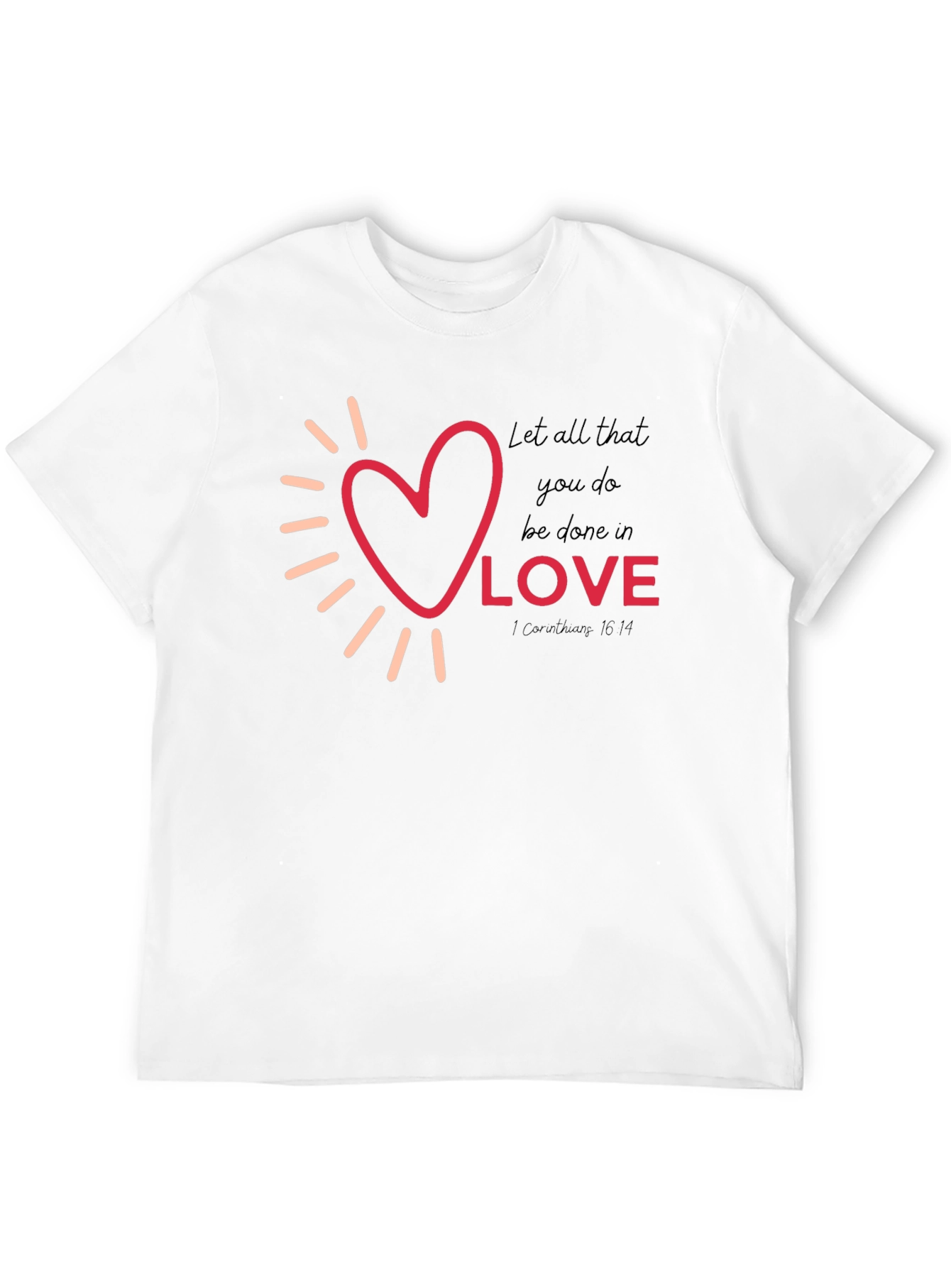 Love Graphic Tee - Inspirational Christian T-Shirt