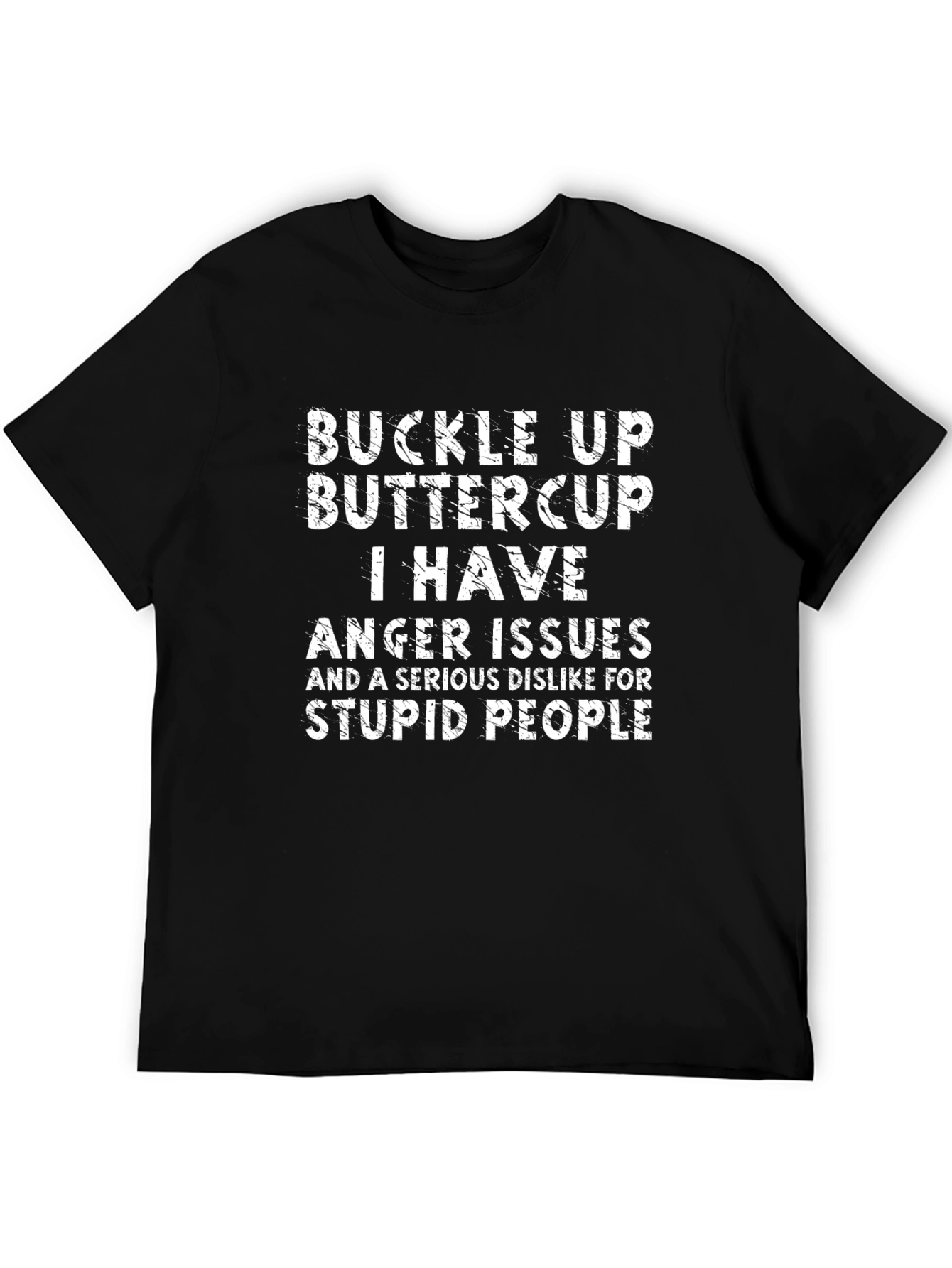 Buckle Up Buttercup Graphic Tee - Anger Issues T-Shirt
