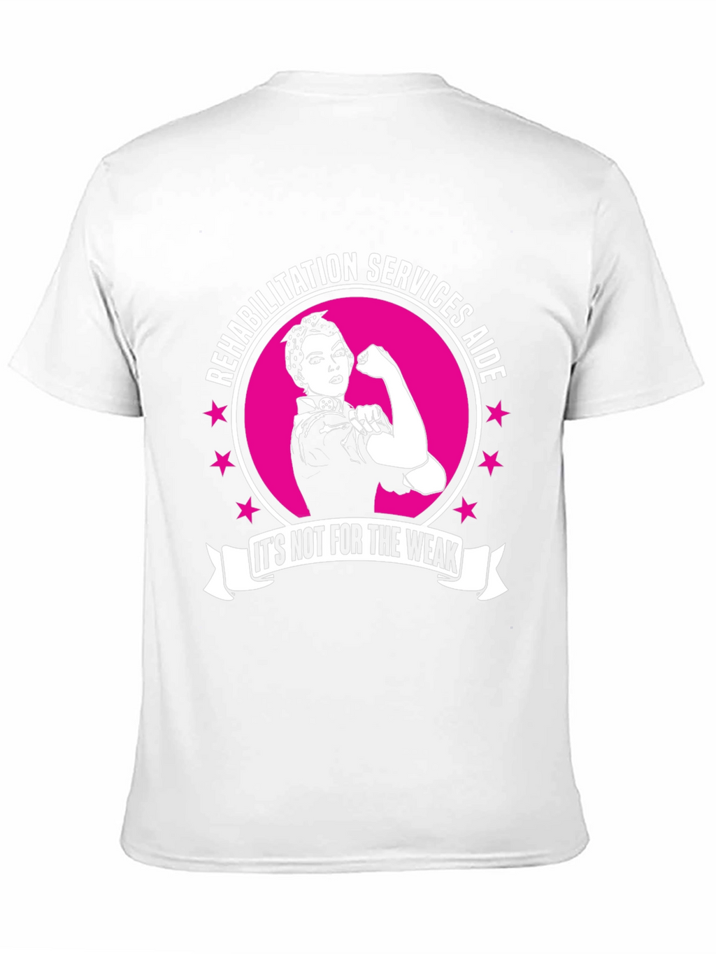 Rehabilitation Services Aide T-Shirt - Strong Women Design