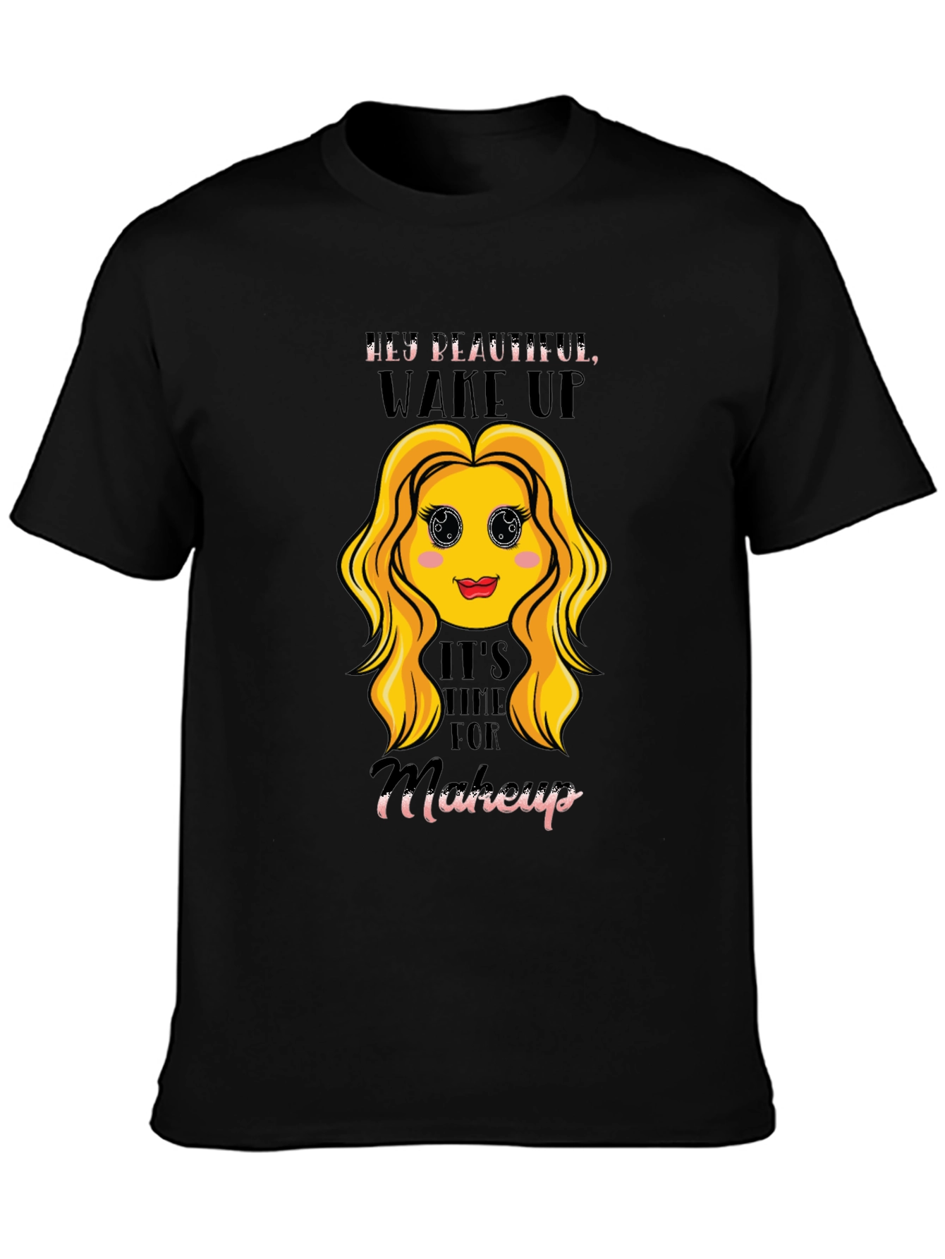 Hey Beautiful Makeup Time Graphic Tee