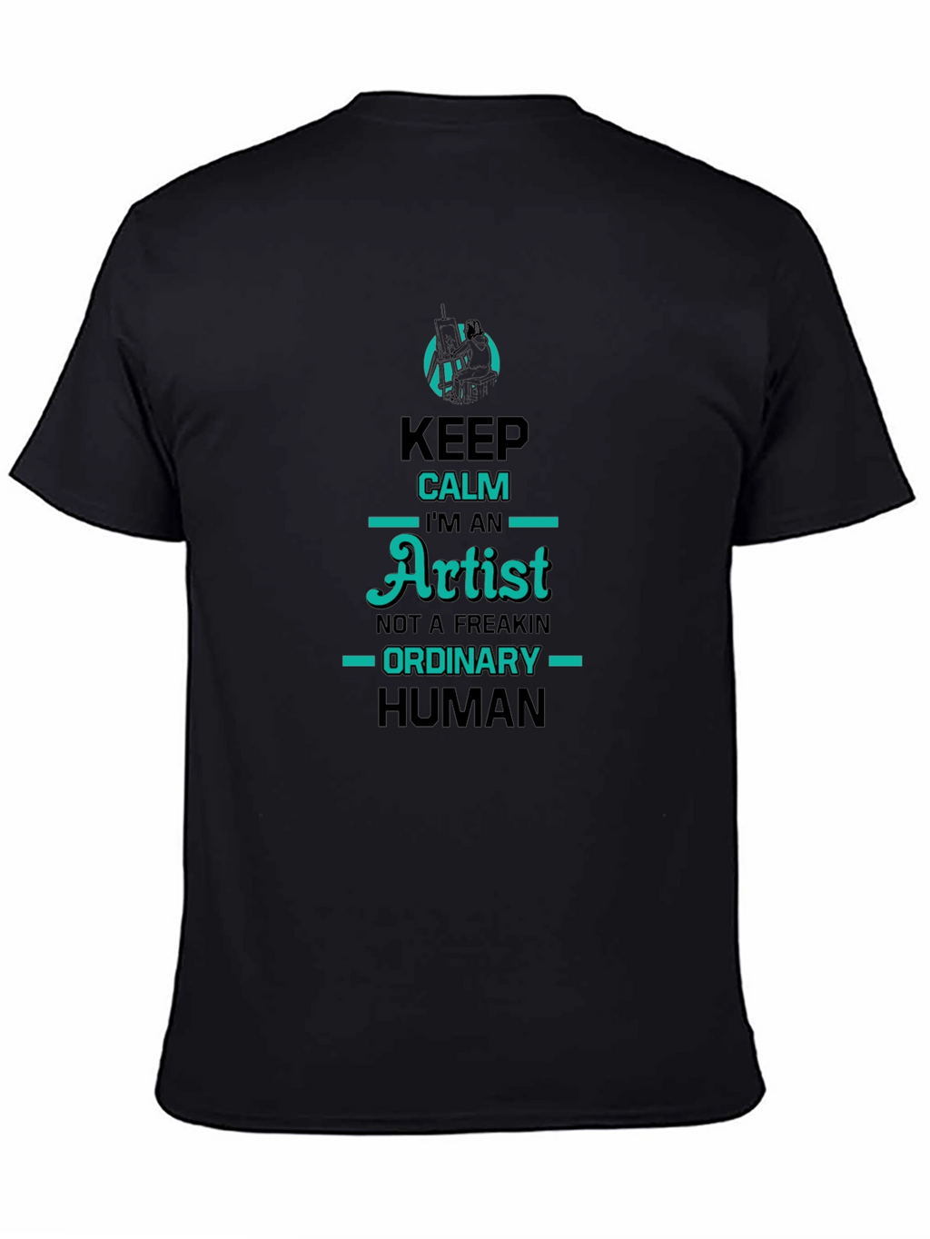 Keep Calm Im An Artist Graphic Tee