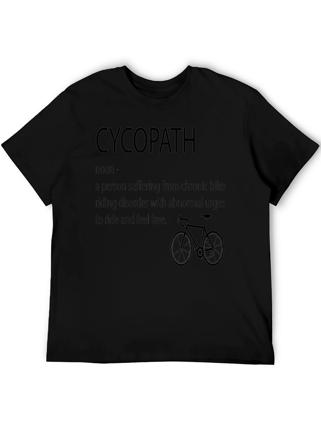 Cycopath Bike Riding T-Shirt - Chronic Cyclist Humor Tee