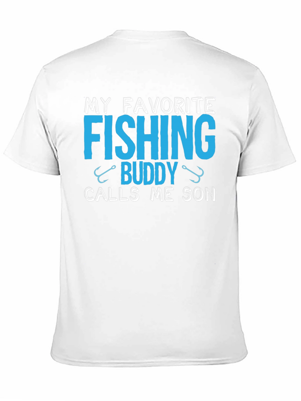My Favorite Fishing Buddy Calls Me Son T-Shirt