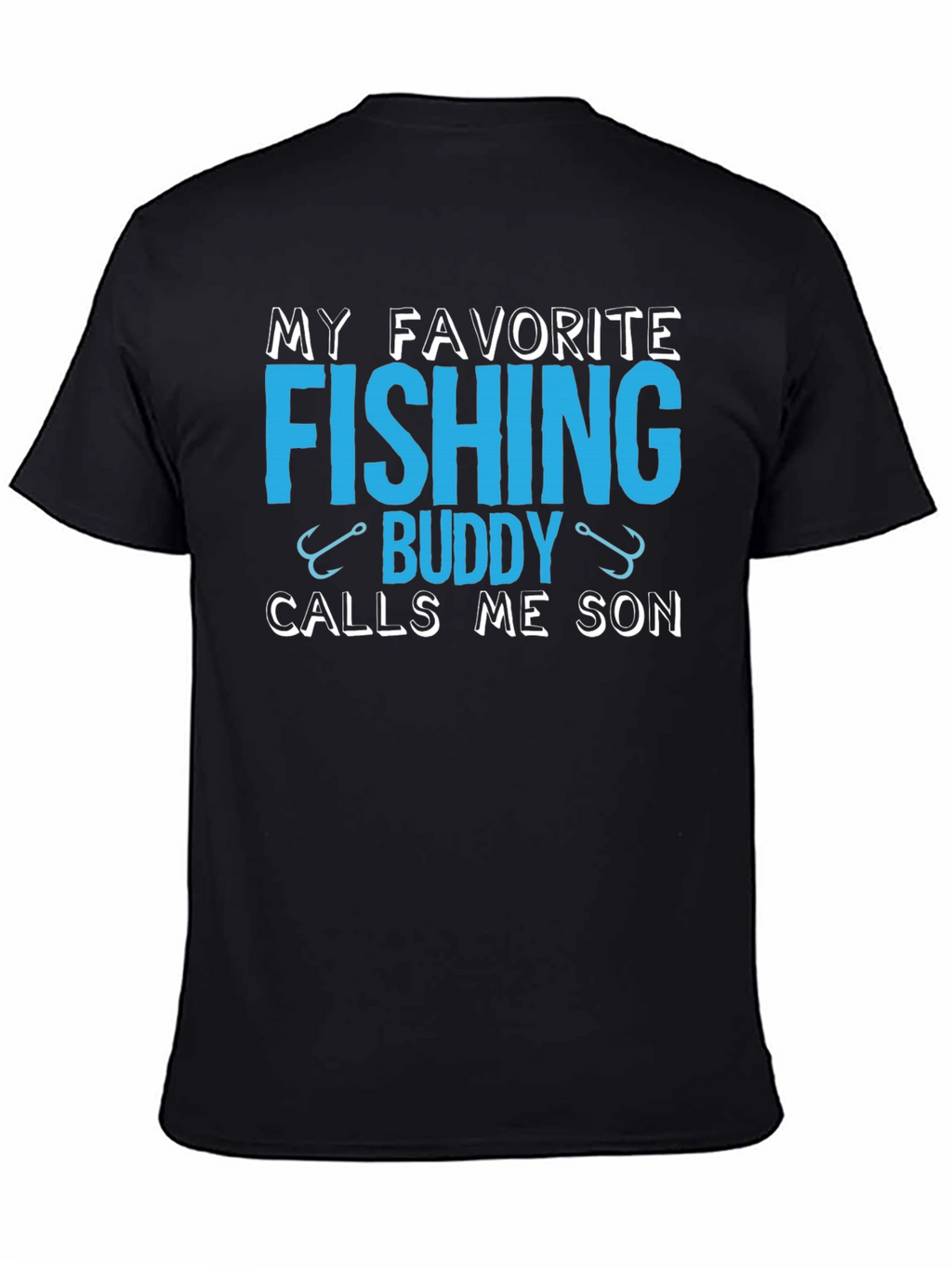My Favorite Fishing Buddy Calls Me Son T-Shirt