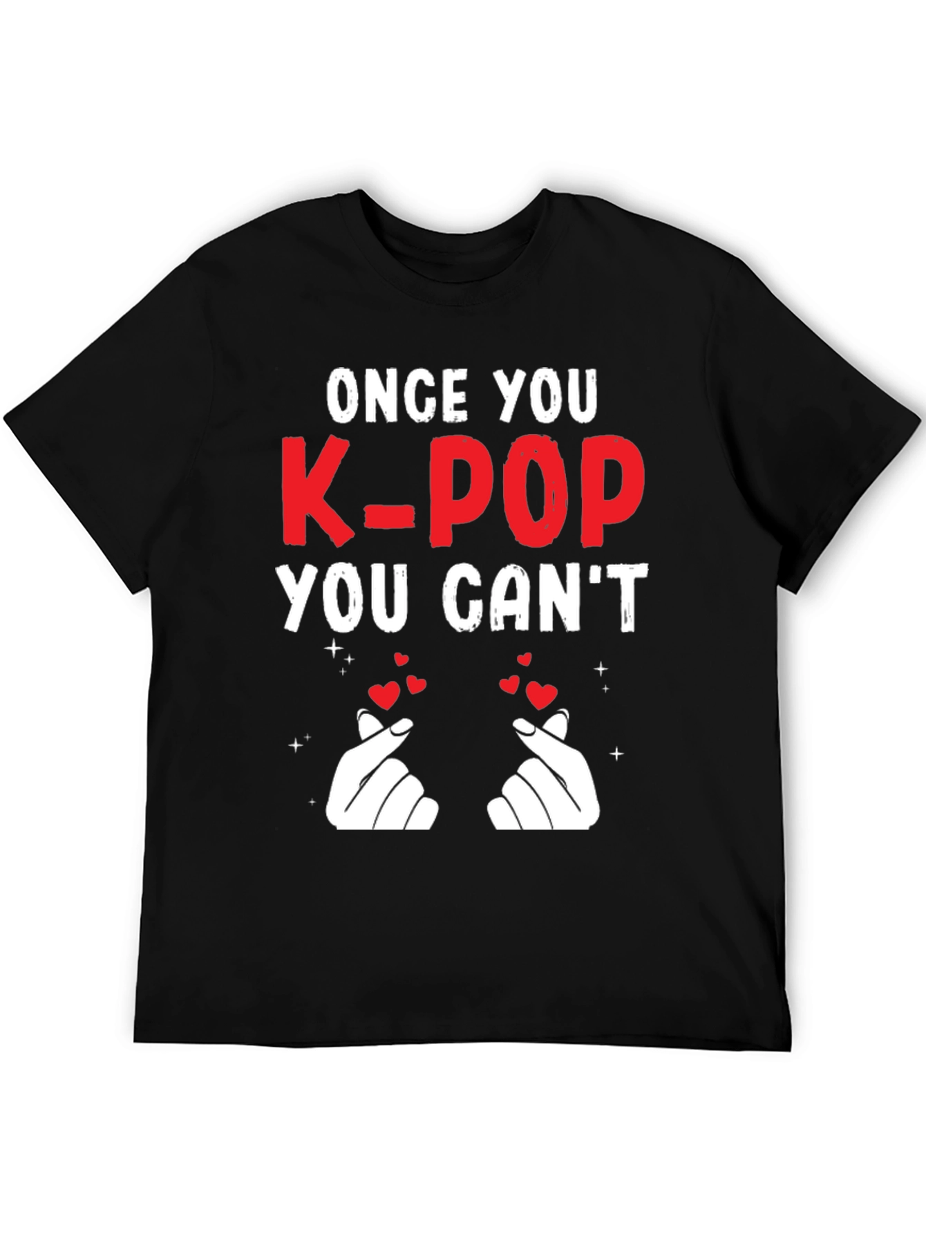 K-Pop Fan T-Shirt - Once You K-Pop You Cant