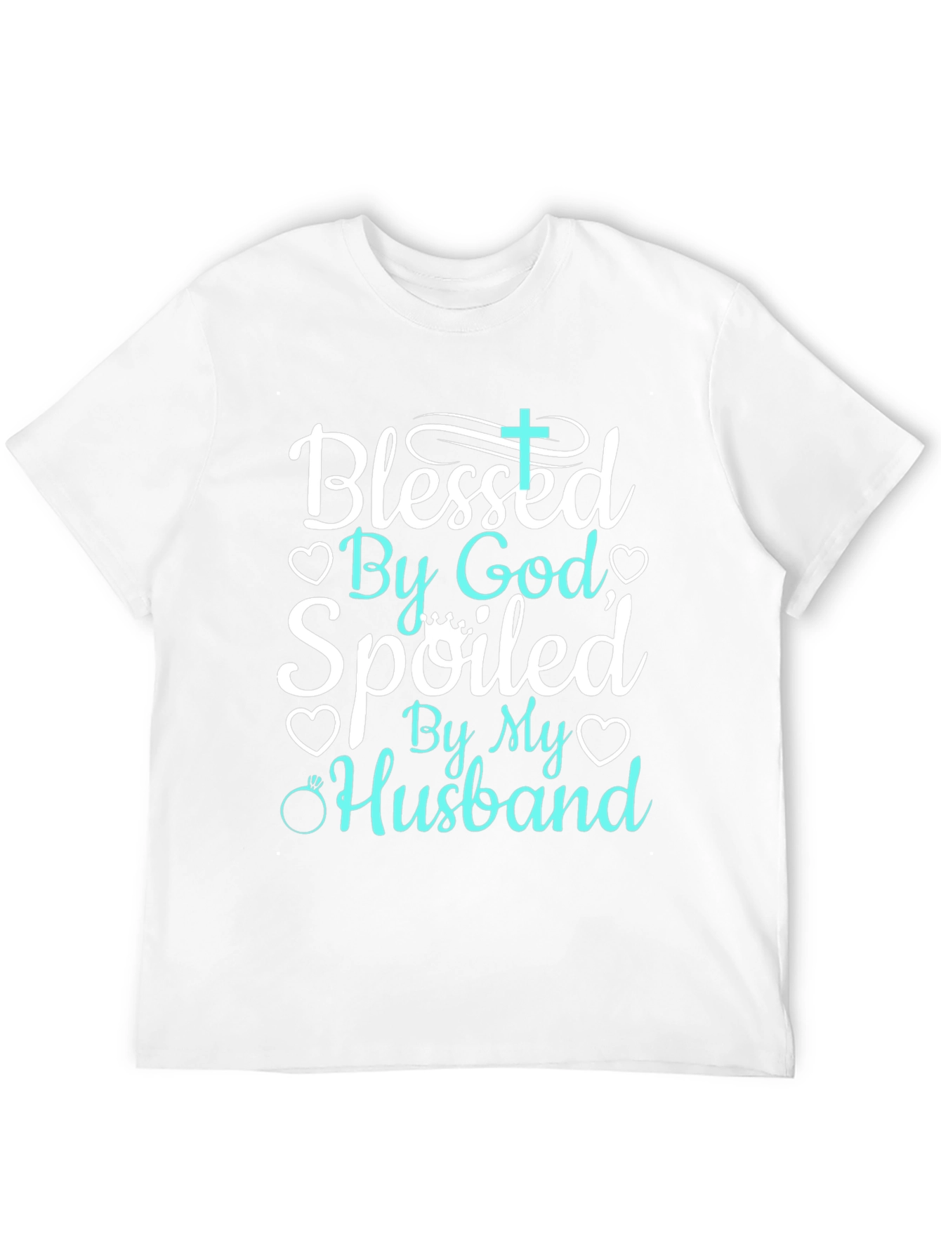 Blessed By God Spoiled By My Husband Tee