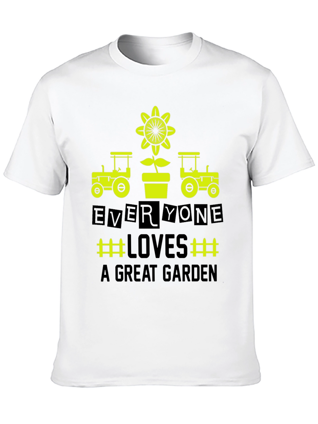 Gardeners Delight Tee - Everyone Loves a Great Garden!