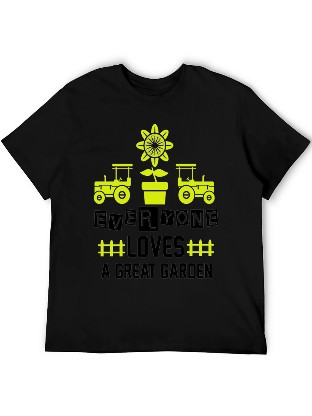 Gardeners Delight Tee - Everyone Loves a Great Garden!