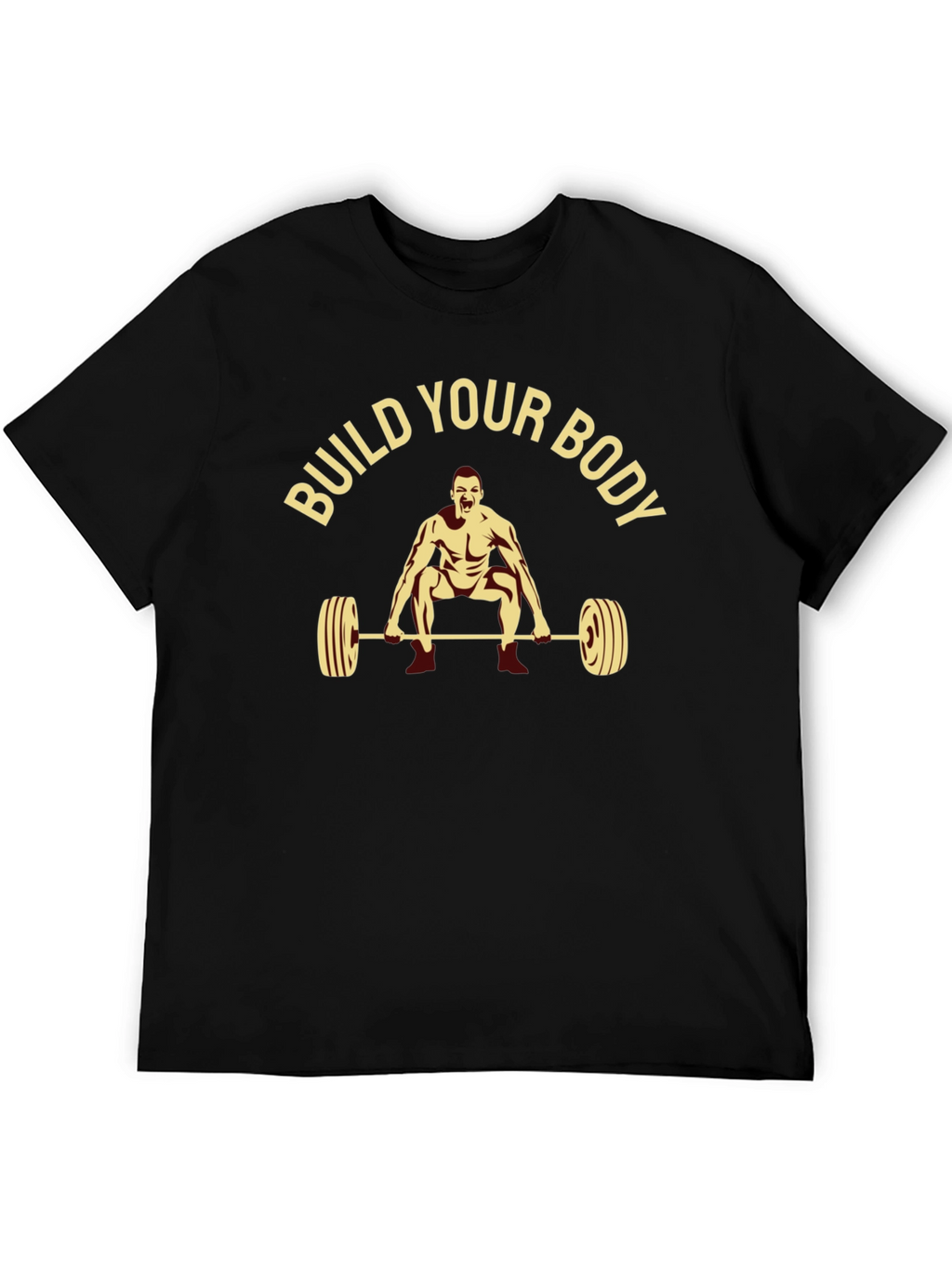 Build Your Body T-Shirt - Workout Motivation