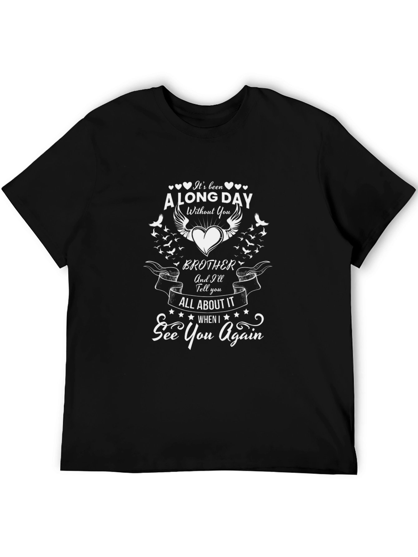 Memorial A Long Day Without You Brother T-Shirt