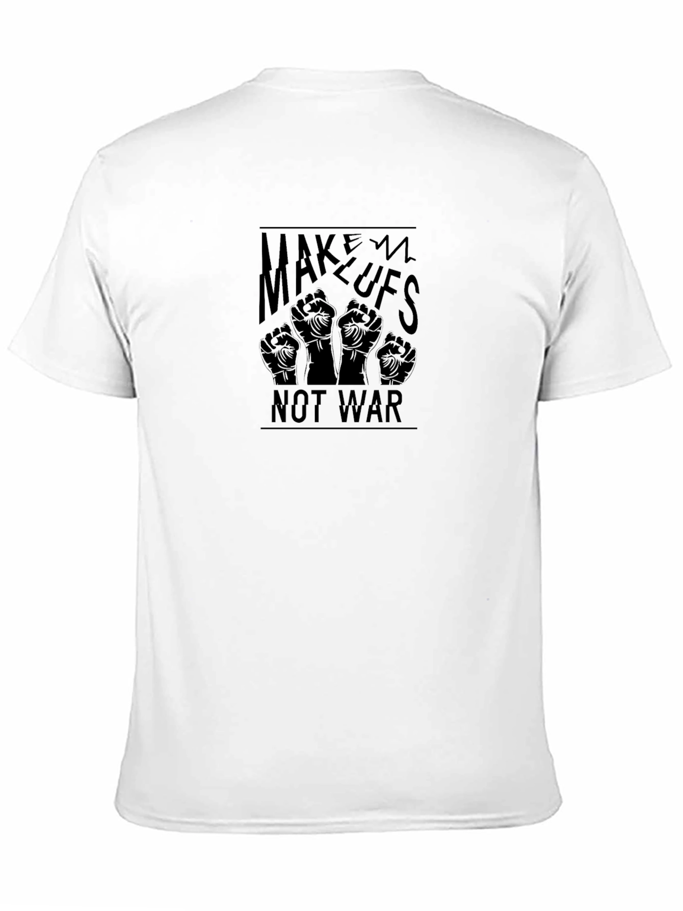 Make Lufs Not War T-Shirt - Peace Activism Tee