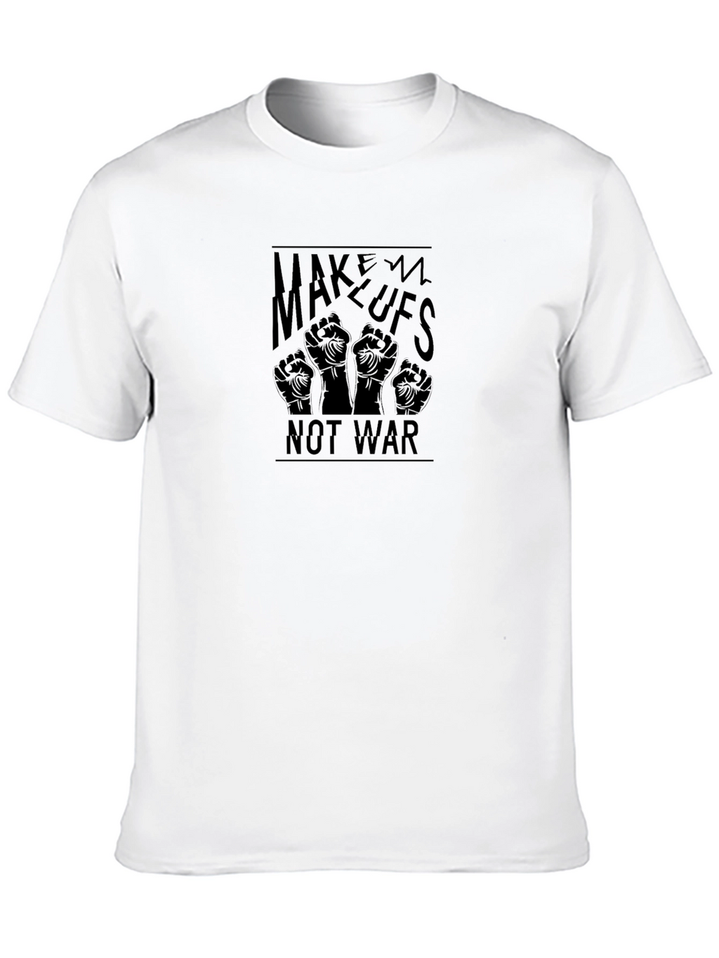 Make Lufs Not War T-Shirt - Peace Activism Tee