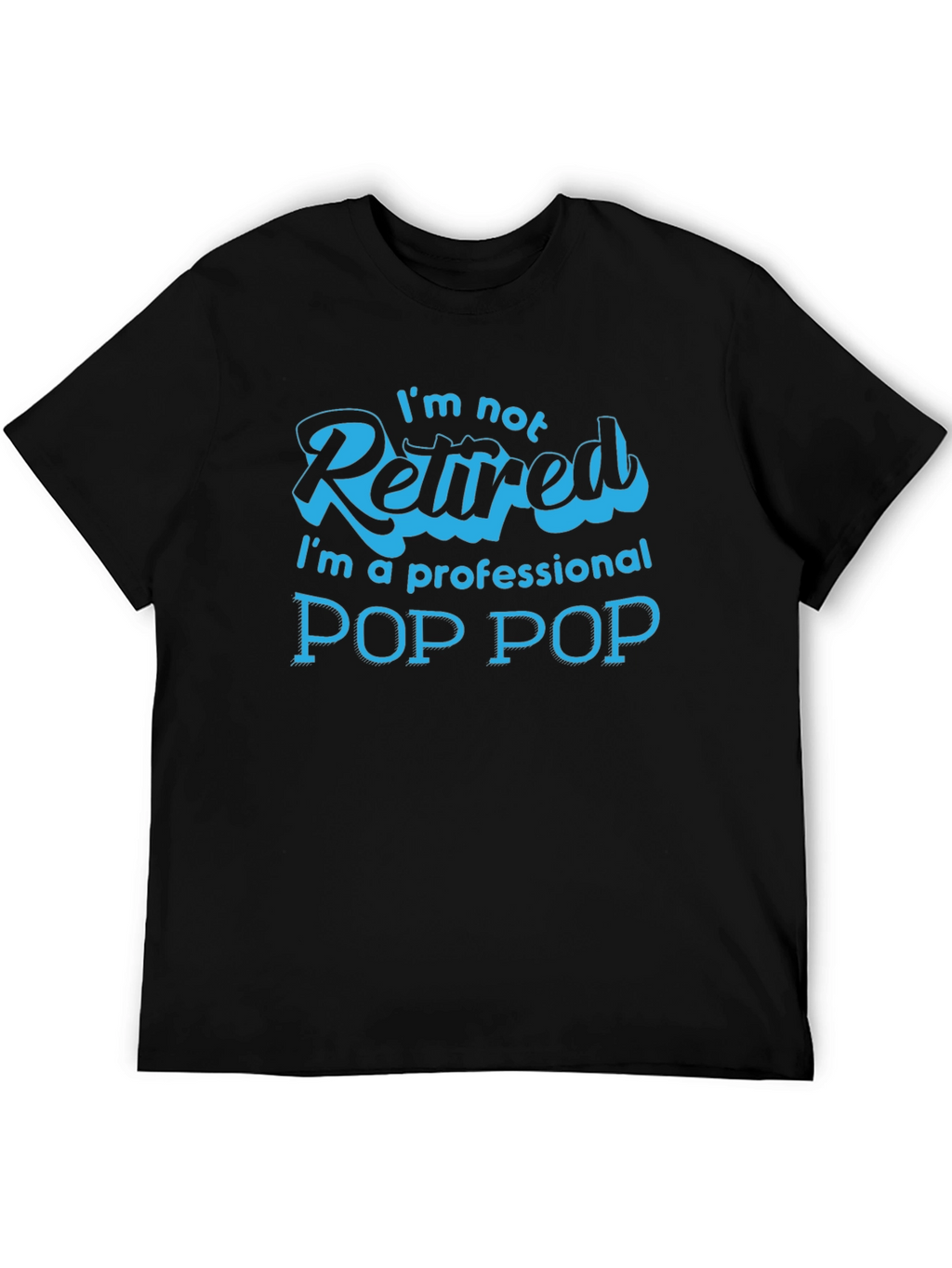 Professional Pop Pop T-Shirt - Funny Grandpa Tee