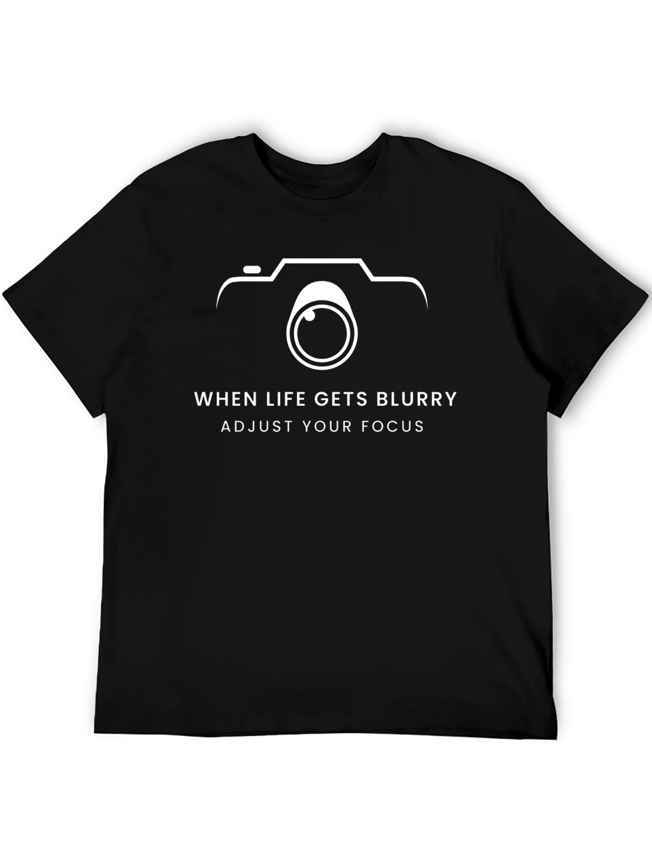 Photographers Tee: When Life Gets Blurry Adjust Focus