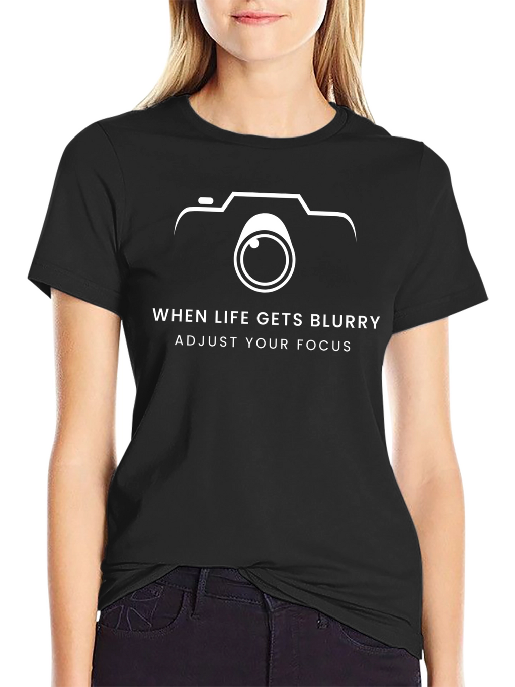 Photographers Tee: When Life Gets Blurry Adjust Focus