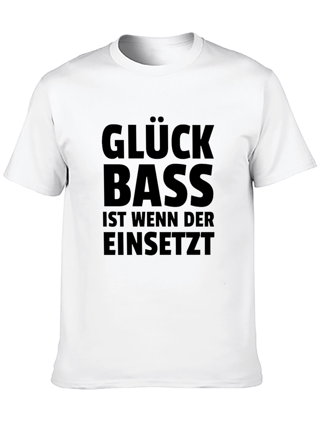 Glück Bass T-Shirt - Music Lover Tee
