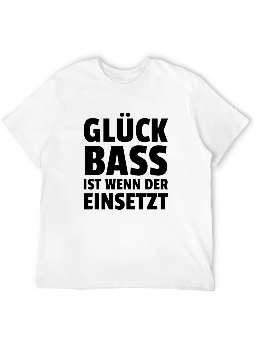 Glück Bass T-Shirt - Music Lover Tee