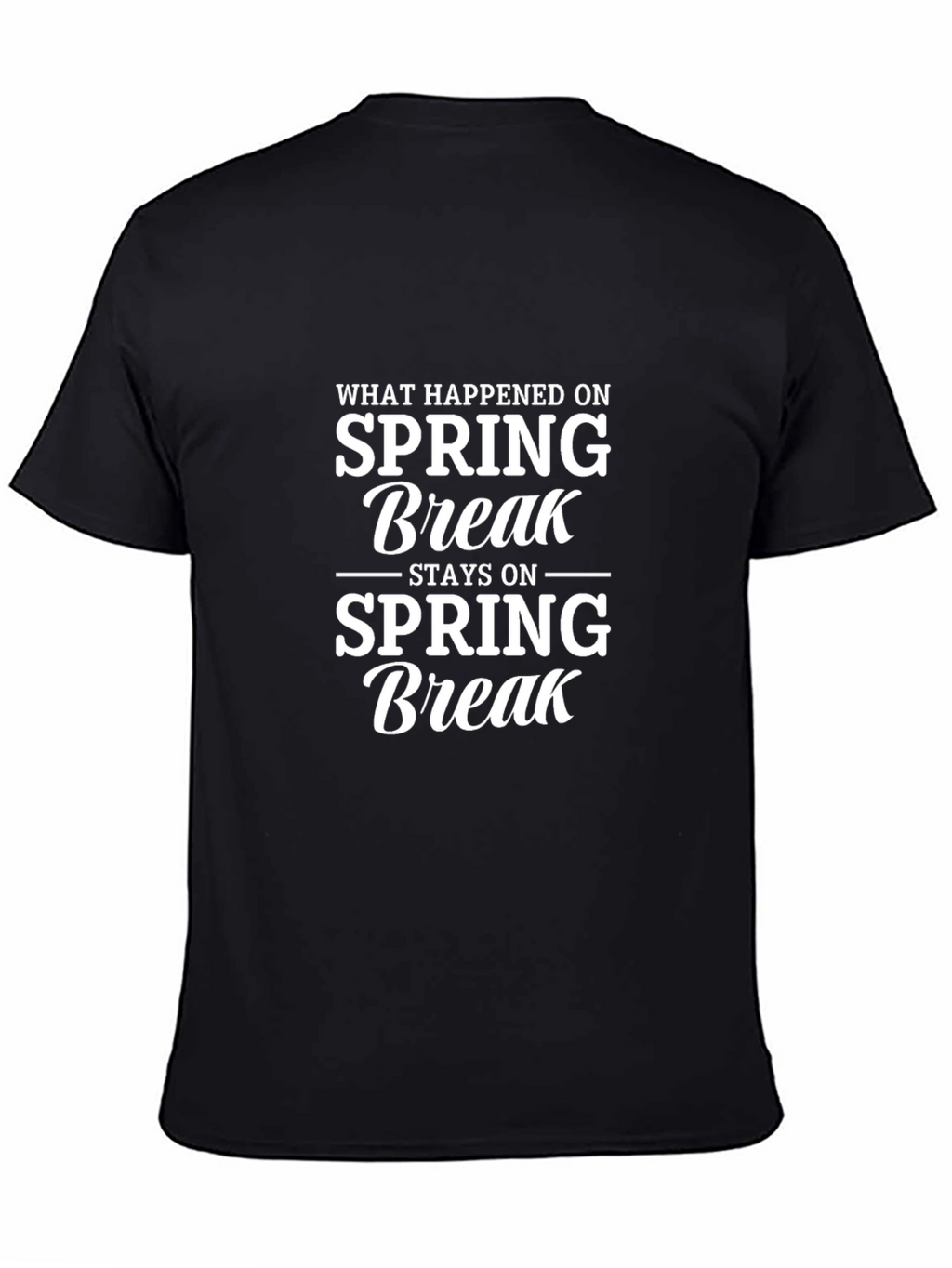 Spring Break Slogan T-Shirt - Black Crew Neck Tee