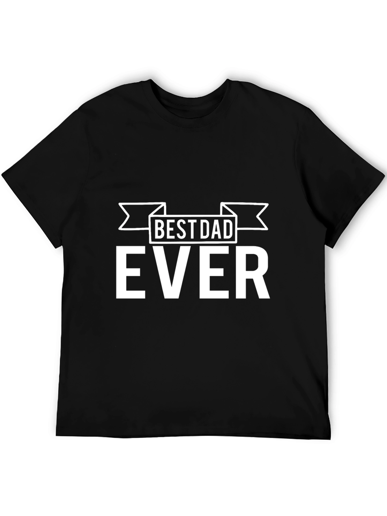 Best Dad Ever T-Shirt - Black Cotton Tee