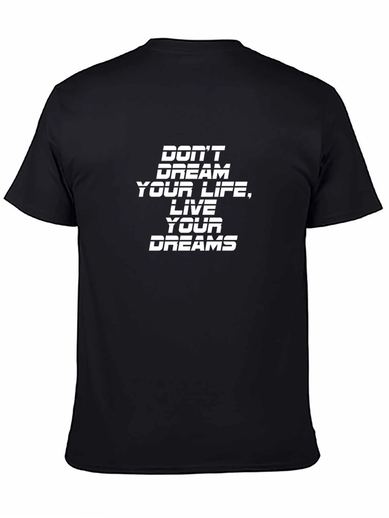 Inspirational T-Shirt - Live Your Dreams