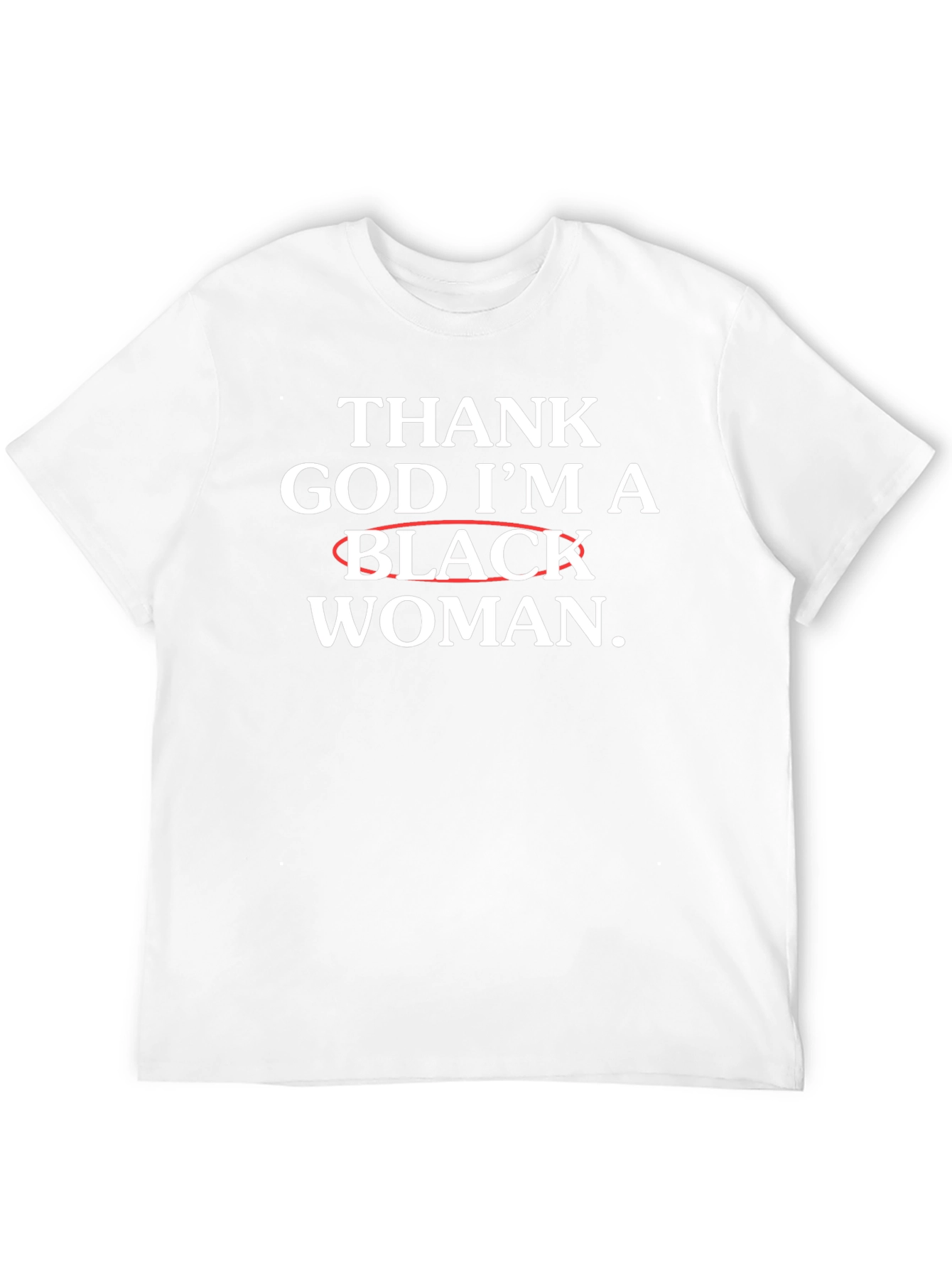 Thank God Im A Black Woman T-Shirt