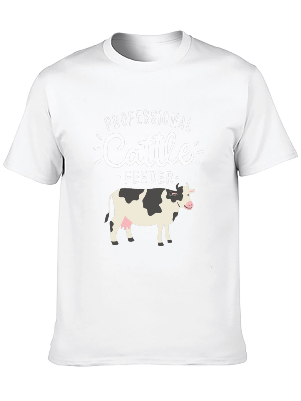 Professional Cattle Feeder T-Shirt - Farm Animal Tee