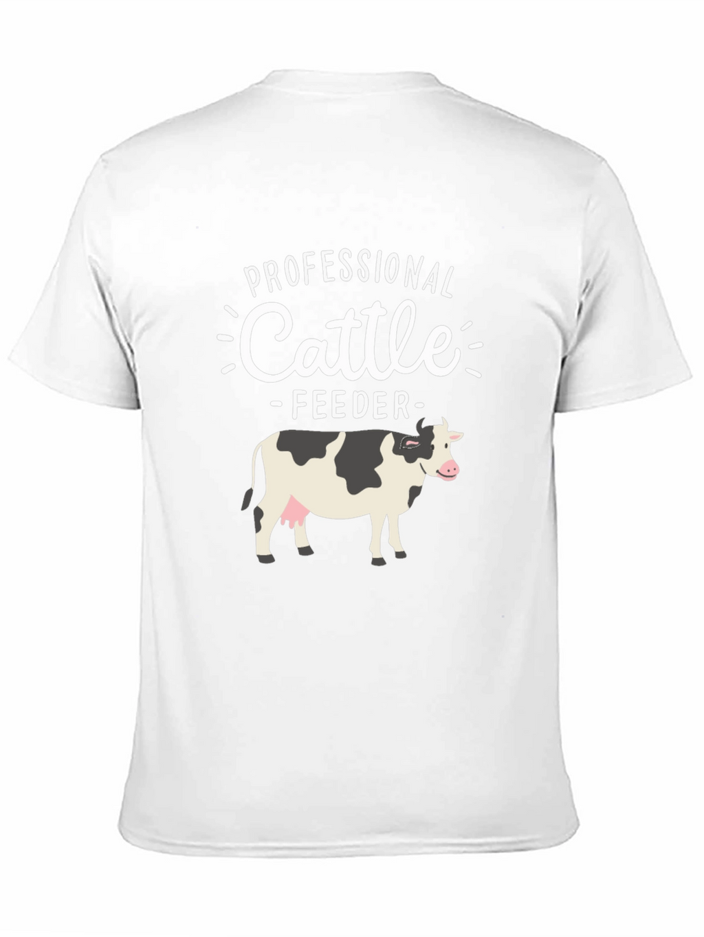 Professional Cattle Feeder T-Shirt - Farm Animal Tee