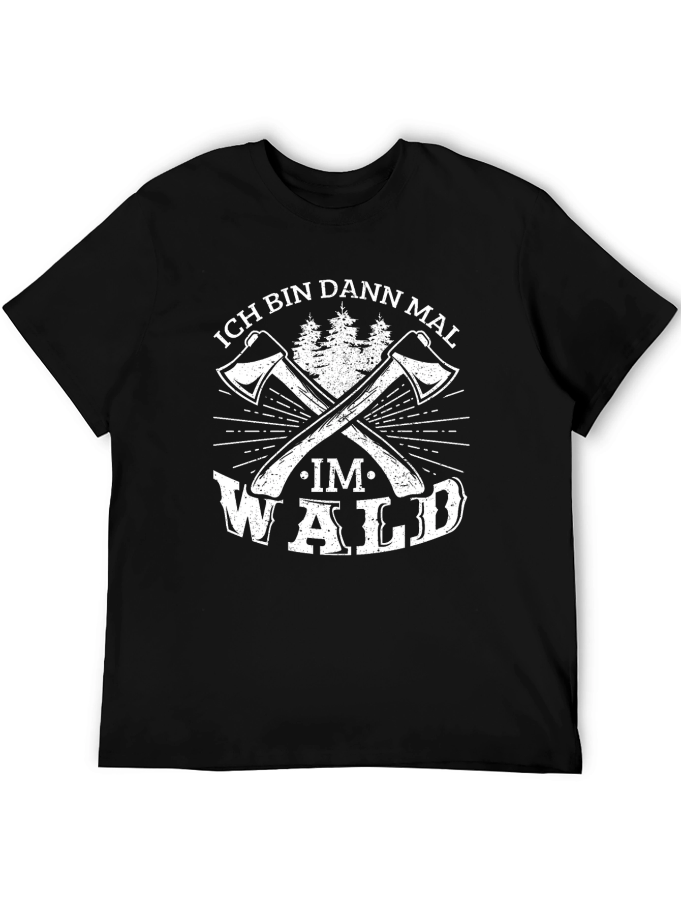 Ich Bin Dann Mal Im Wald T-Shirt
