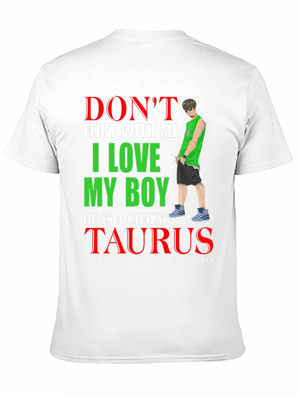 Dont Flirt With Me Taurus Boy T-Shirt