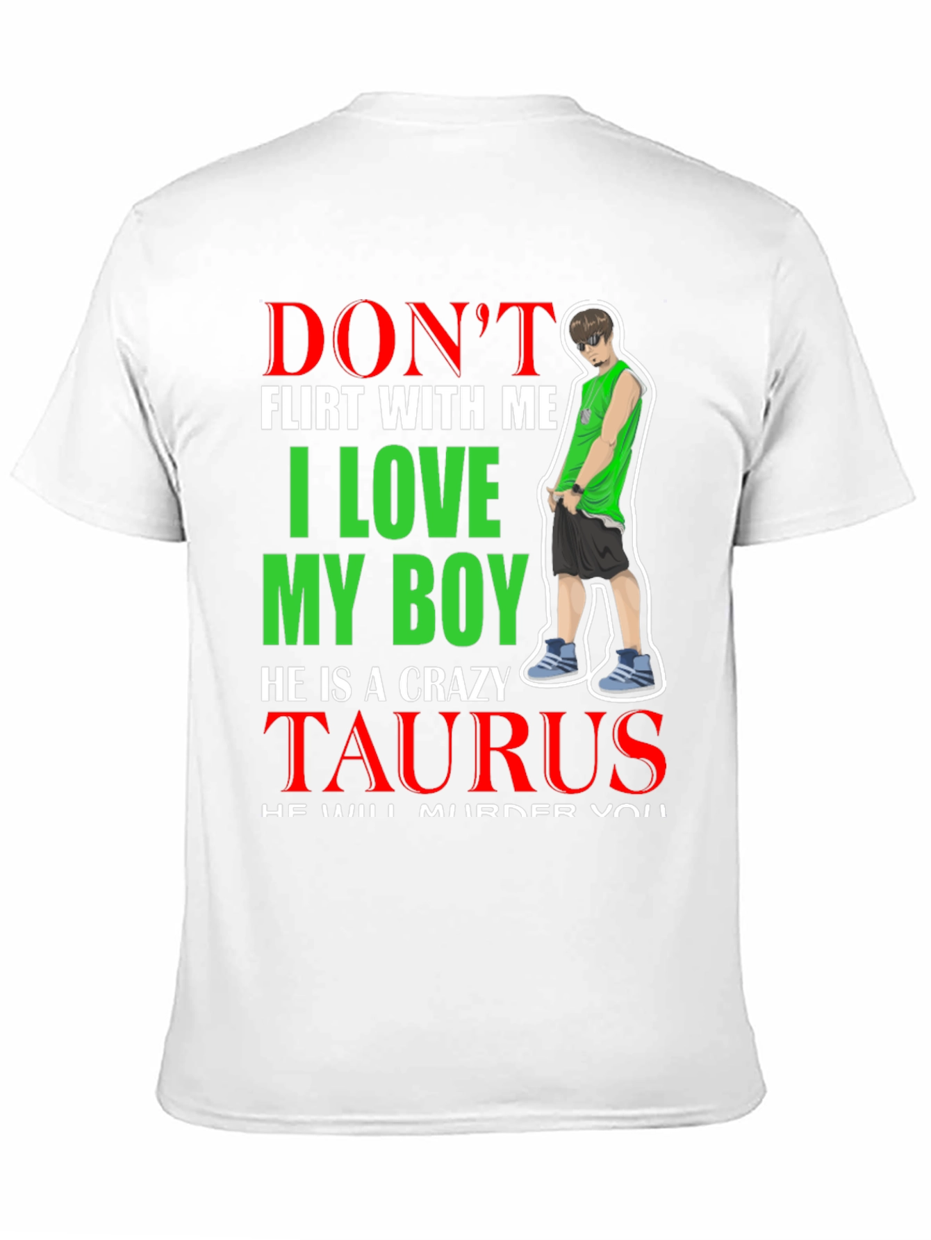 Dont Flirt With Me Taurus Boy T-Shirt
