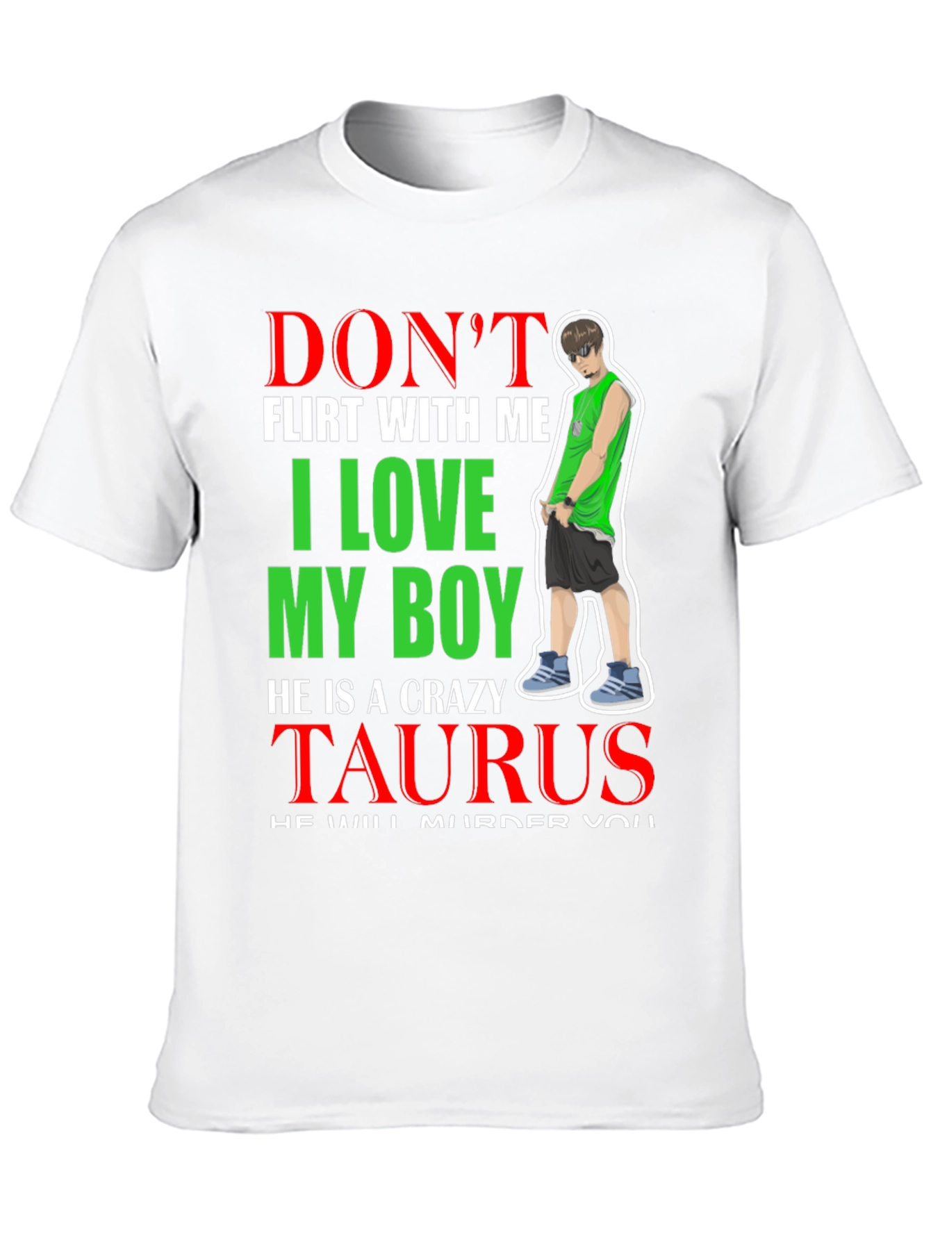 Dont Flirt With Me Taurus Boy T-Shirt