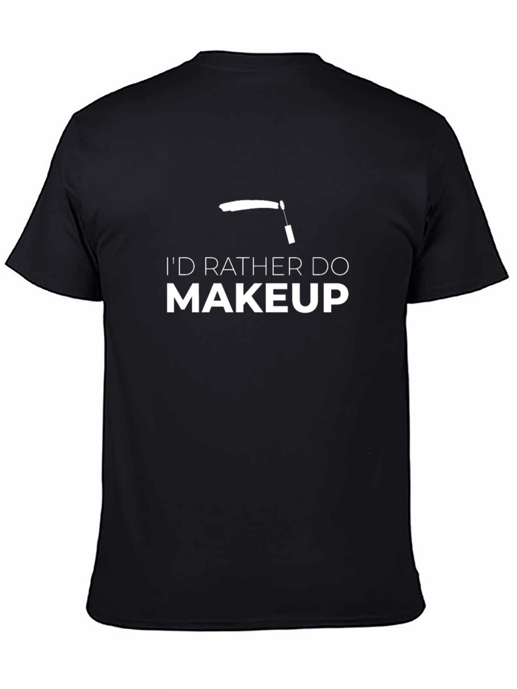 Id Rather Do Makeup Graphic Tee